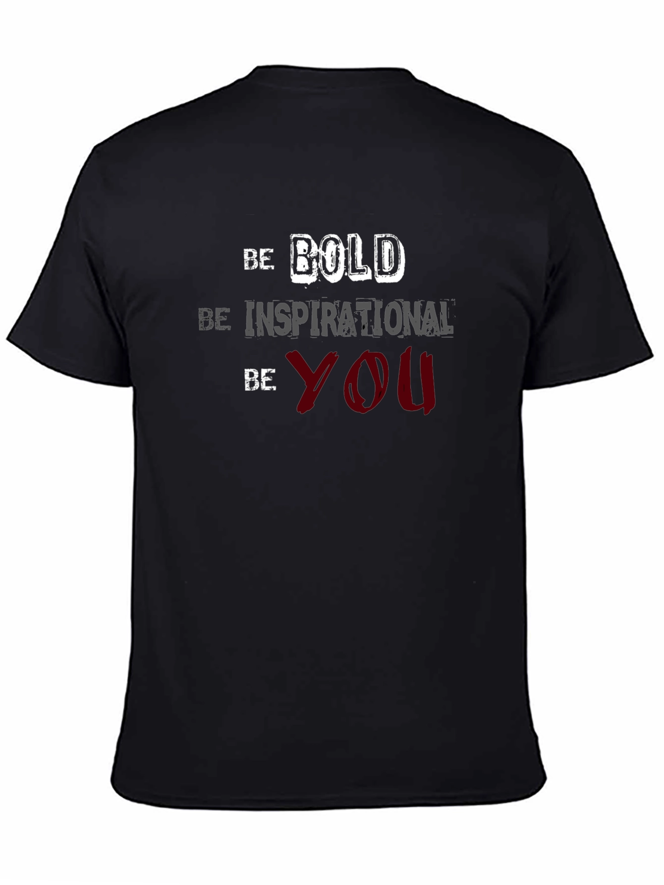 Be Bold T-Shirt - Inspirational Mens Tee