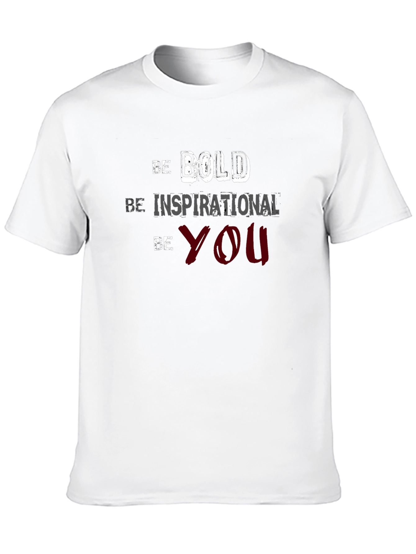 Be Bold T-Shirt - Inspirational Mens Tee