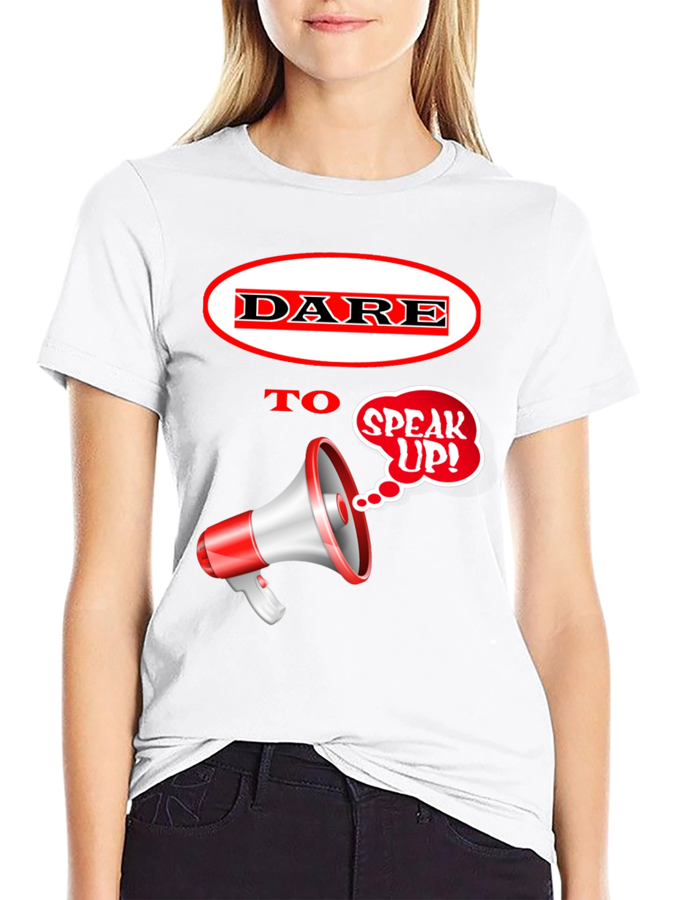 DARE to Speak Up! Graphic T-Shirt