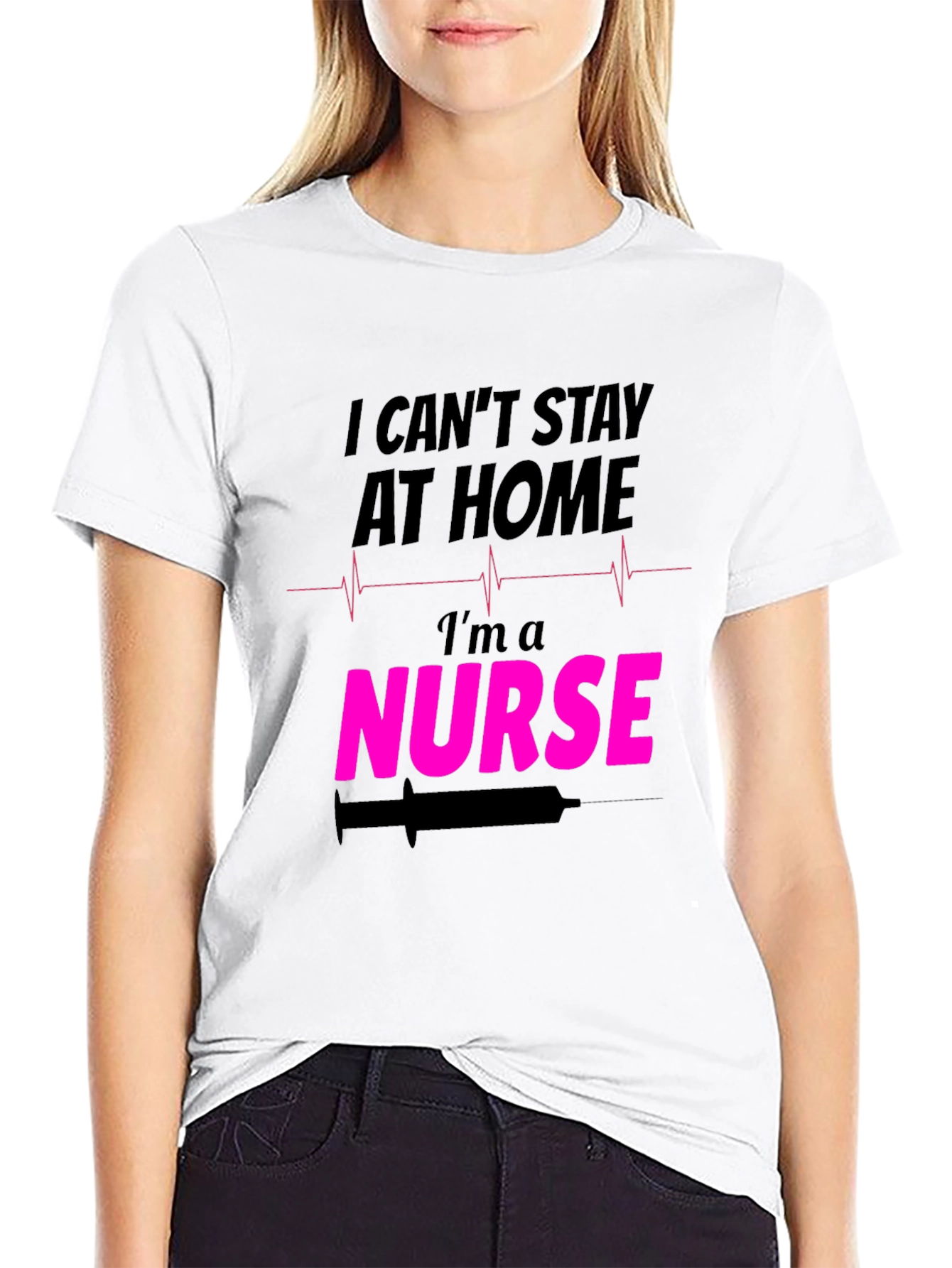 I Cant Stay At Home Im a Nurse T-Shirt