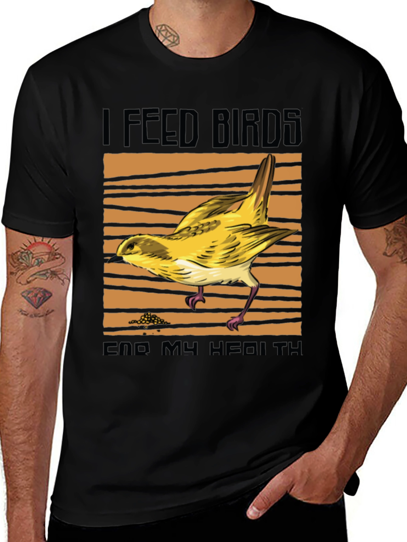 I Feed Birds End My Health T-Shirt