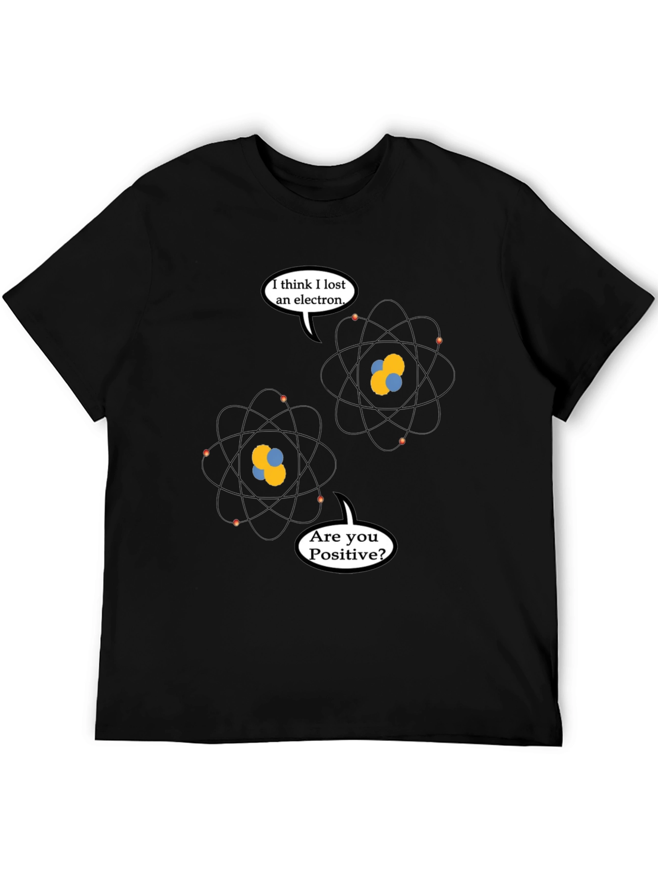 Funny Physics Pun T-Shirt - Lost Electron