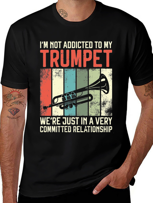 Trumpet Lover T-Shirt: Addicted Relationship