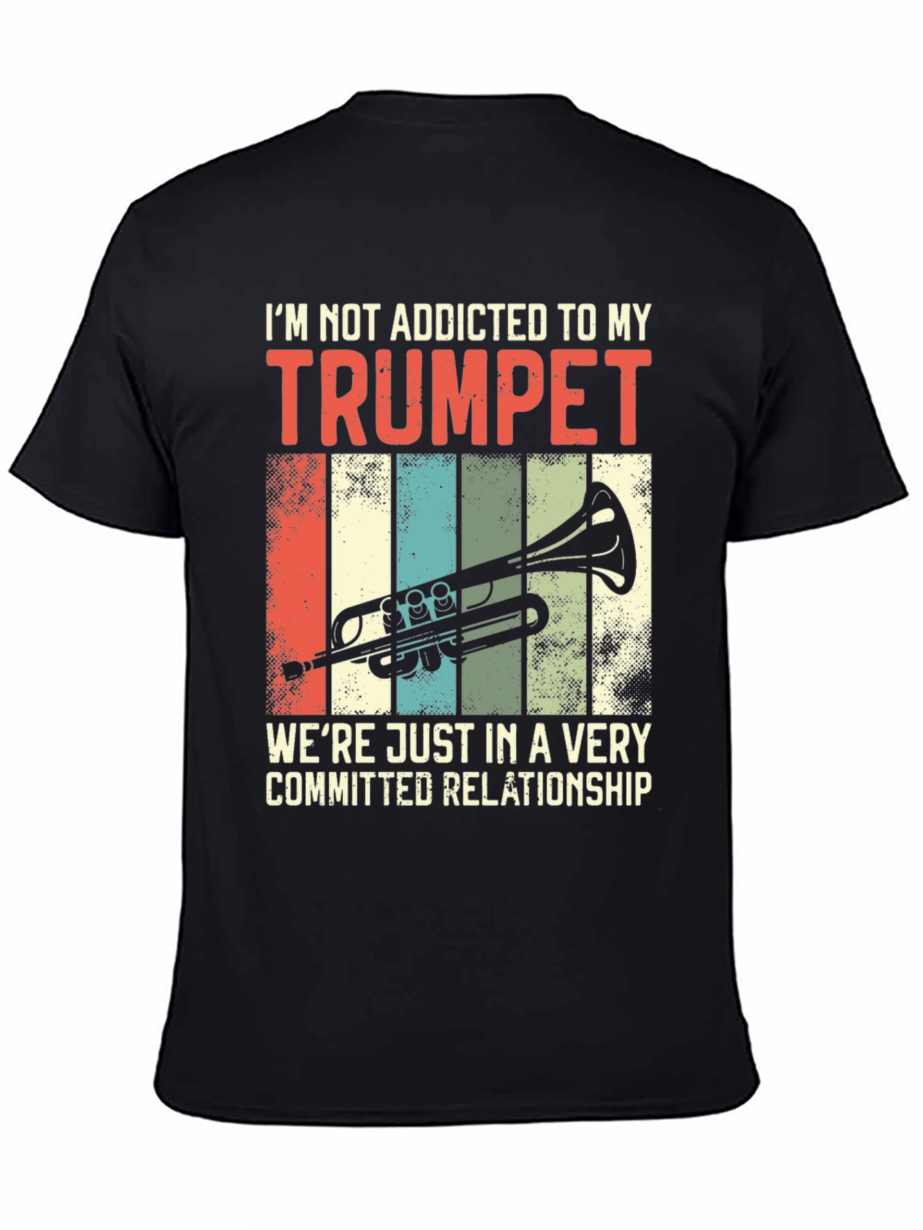 Trumpet Lover T-Shirt: Addicted Relationship