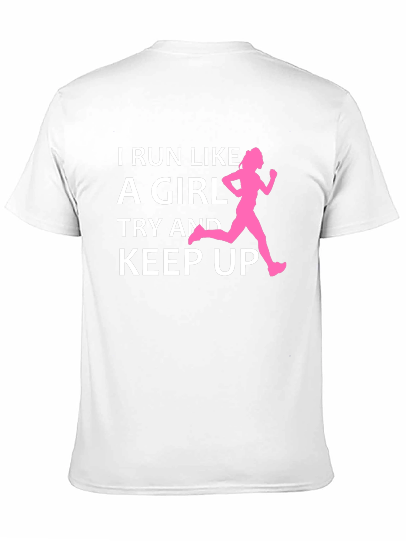 I Run Like A Girl T-Shirt