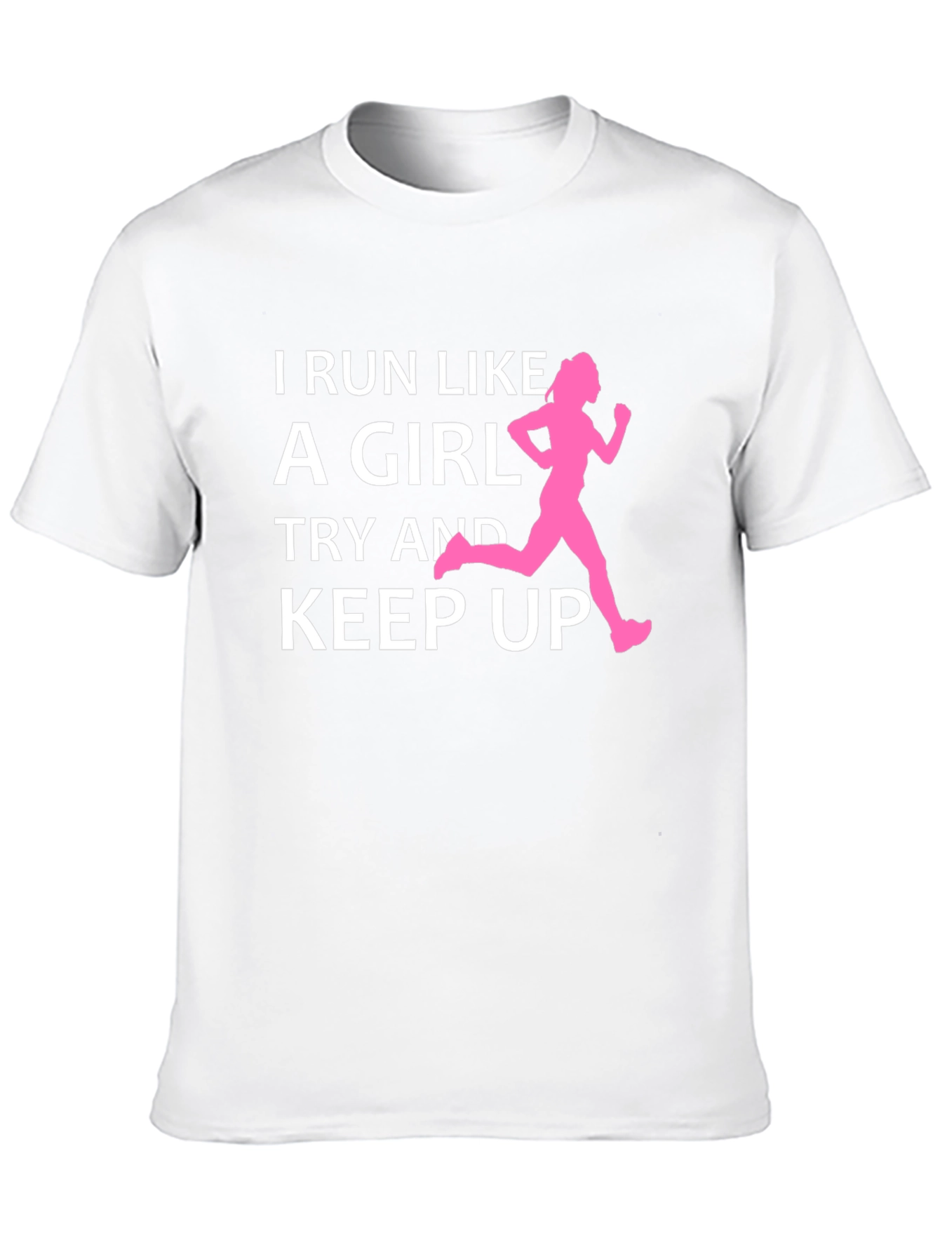 I Run Like A Girl T-Shirt