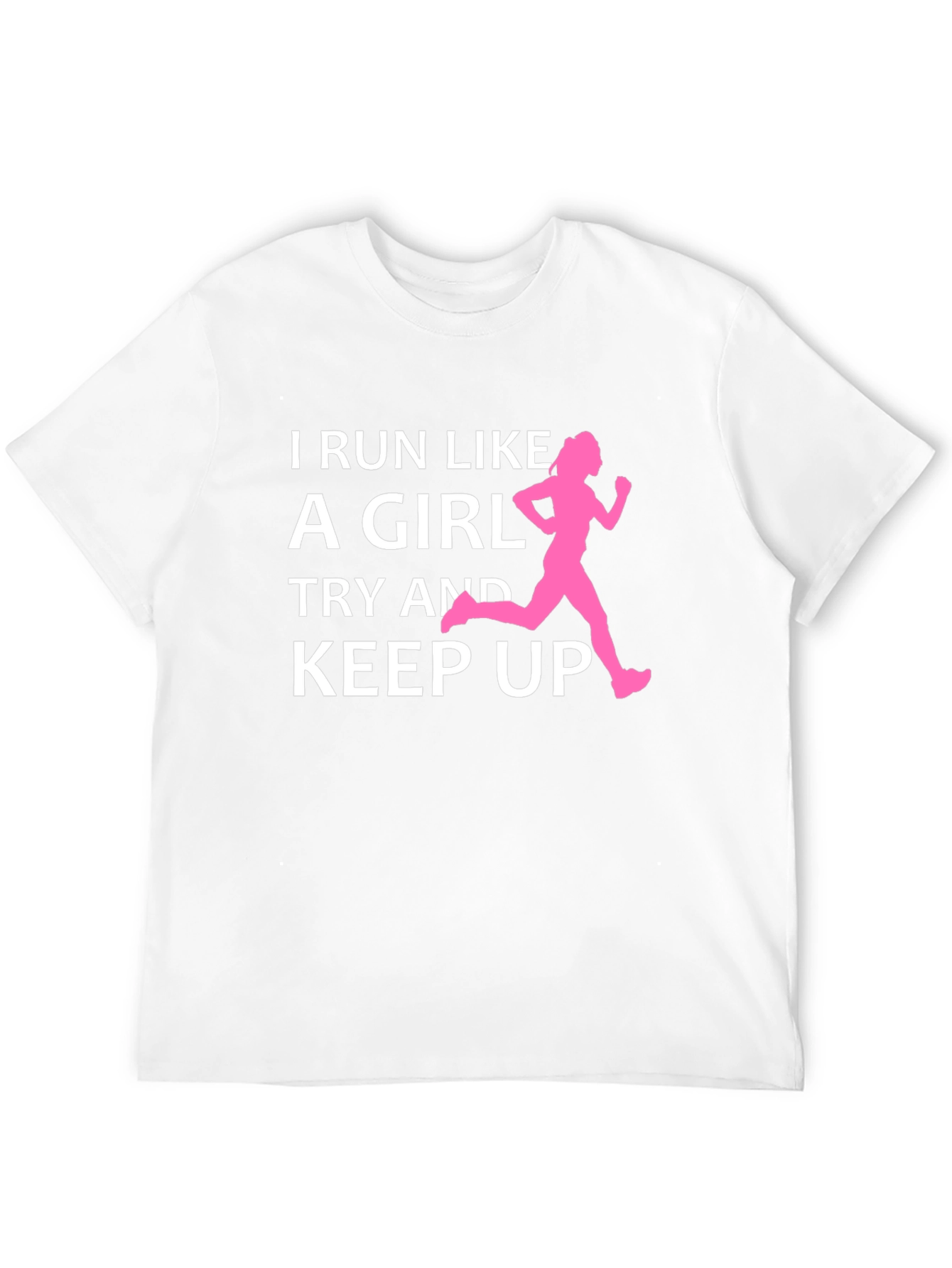 I Run Like A Girl T-Shirt