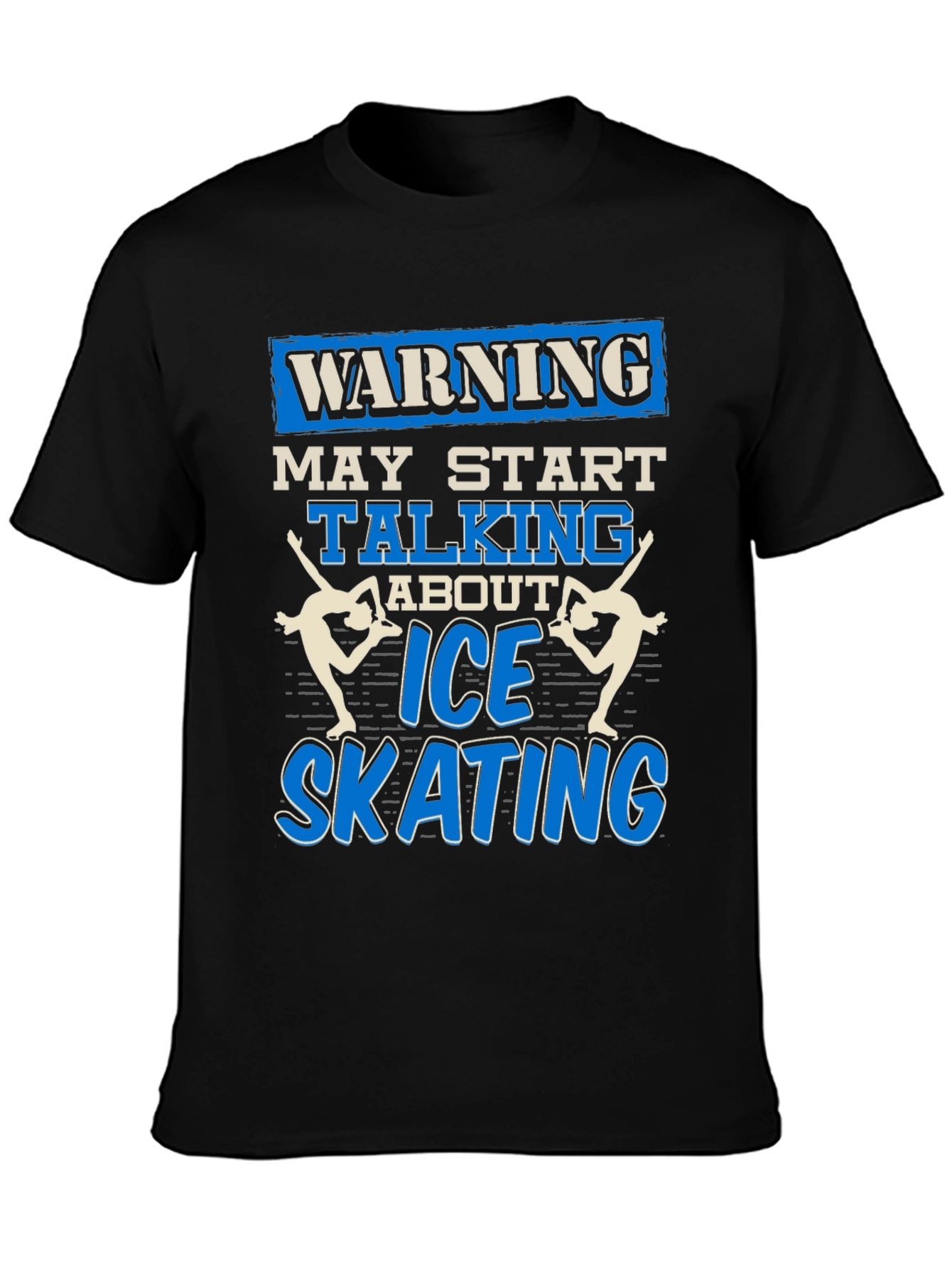 Warning Ice Skating T-Shirt