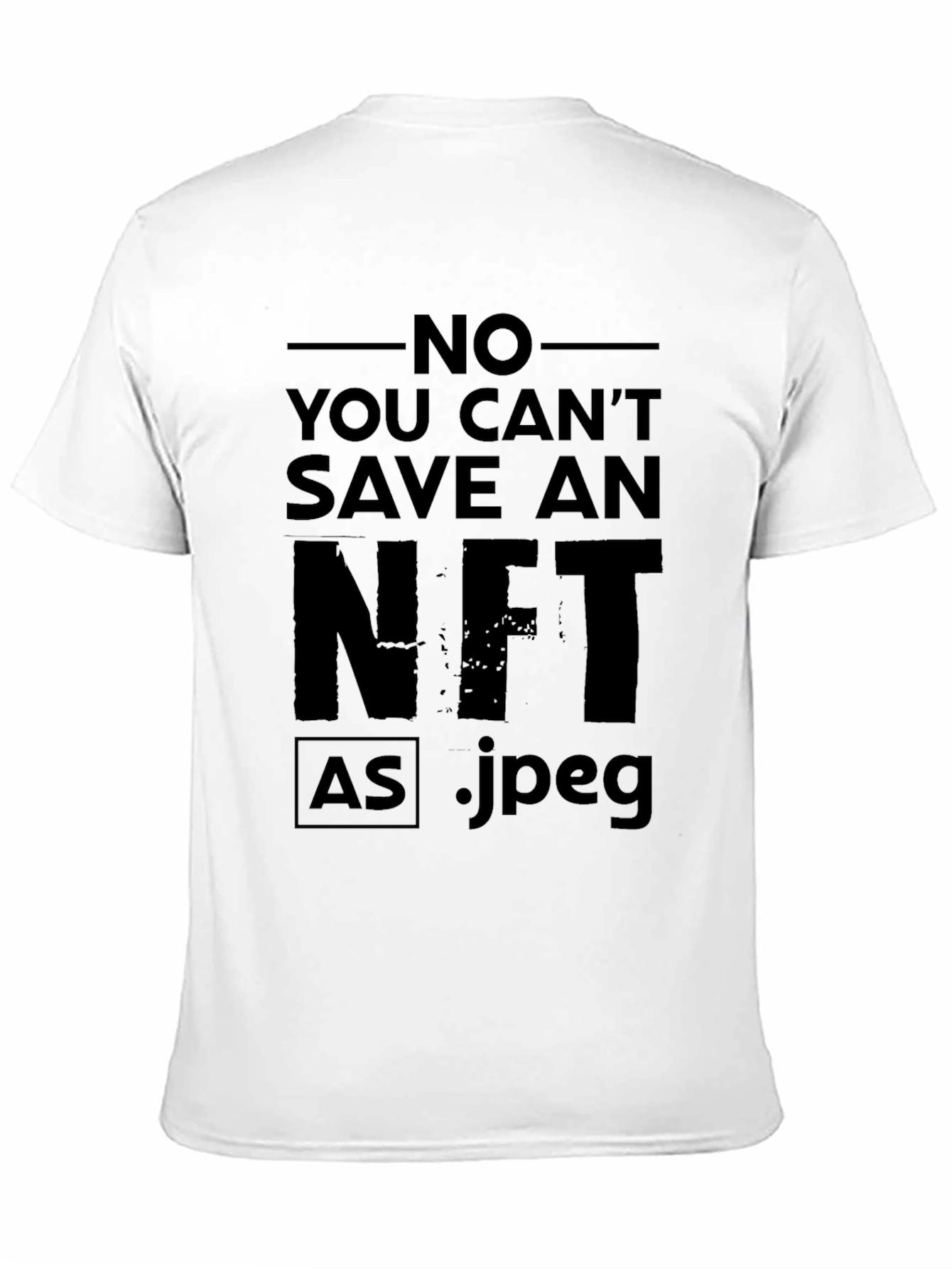 No You Cant Save an NFT T-Shirt