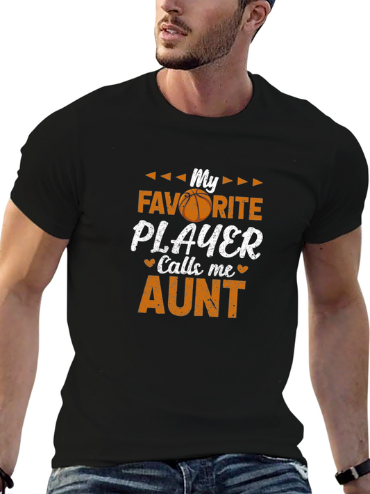 My Favorite Player Calls Me Aunt Basketball T-Shirt