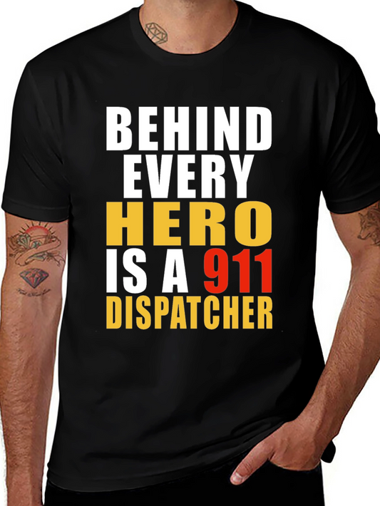 Behind Every Hero 911 Dispatcher T-Shirt