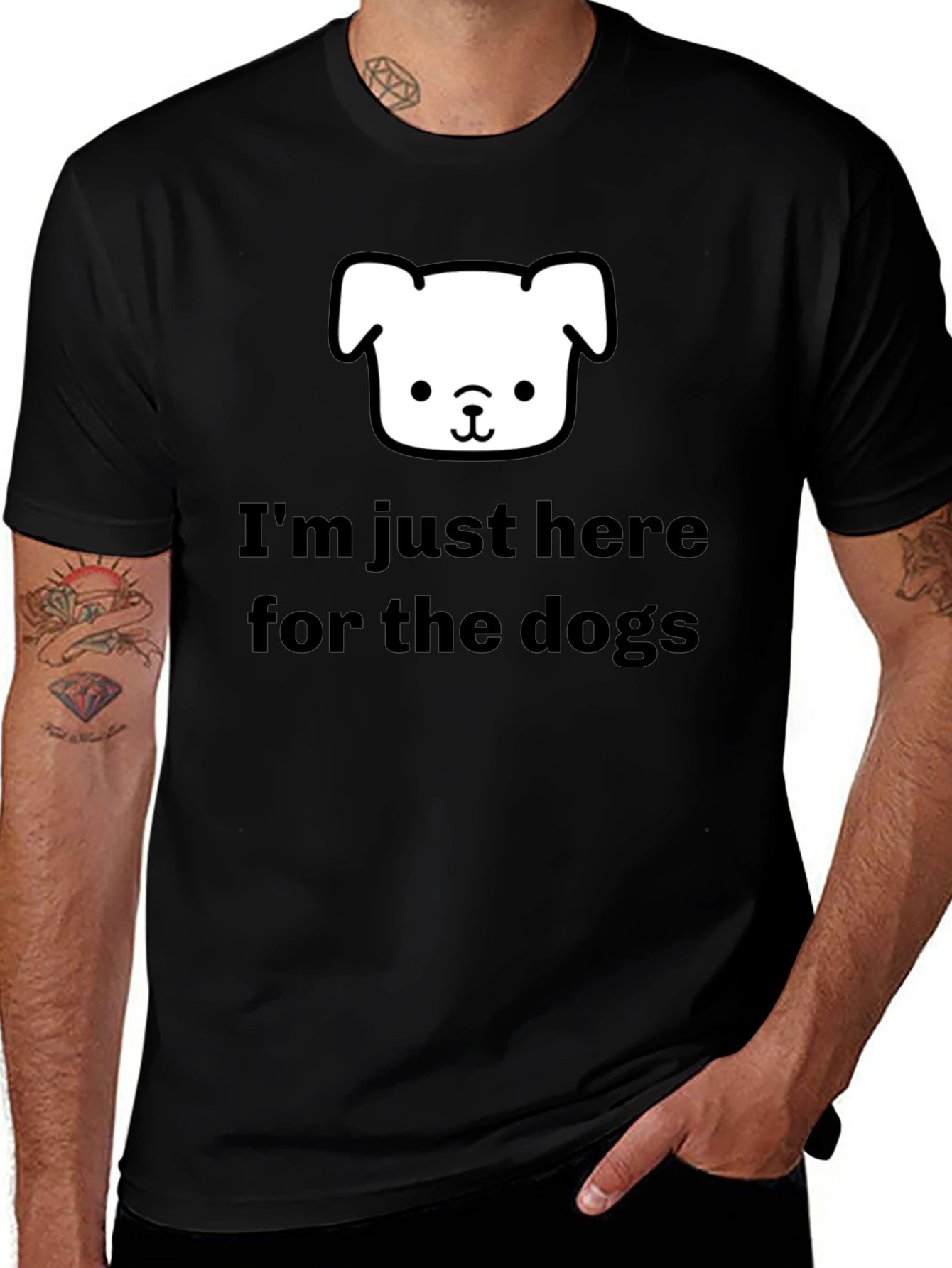Im Just Here for the Dogs T-Shirt