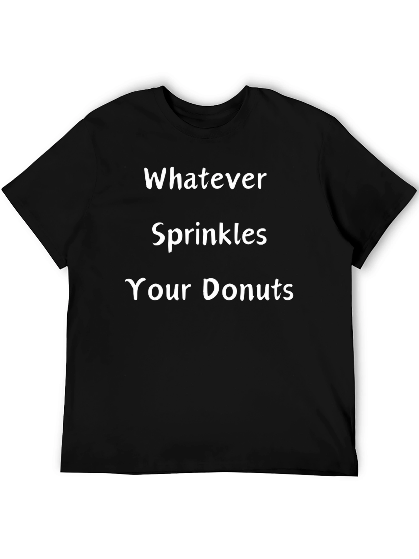 Whatever Sprinkles Your Donuts T-Shirt