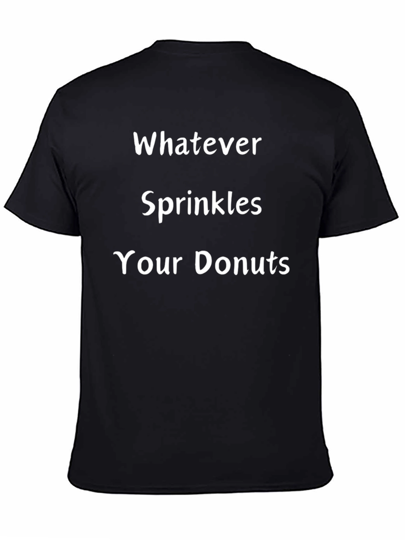 Whatever Sprinkles Your Donuts T-Shirt