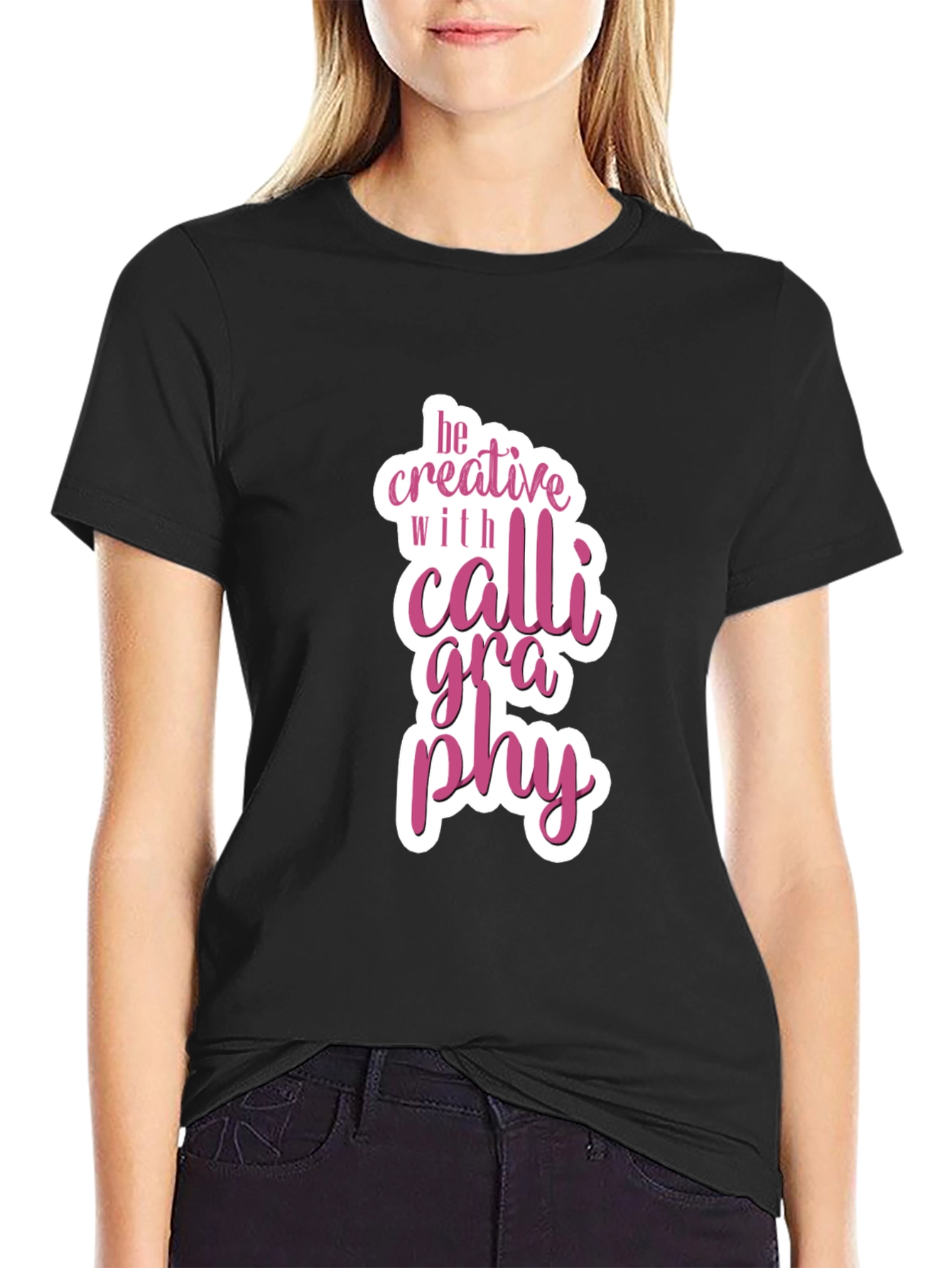 Be Creative Calligraphy Graphic T-Shirt