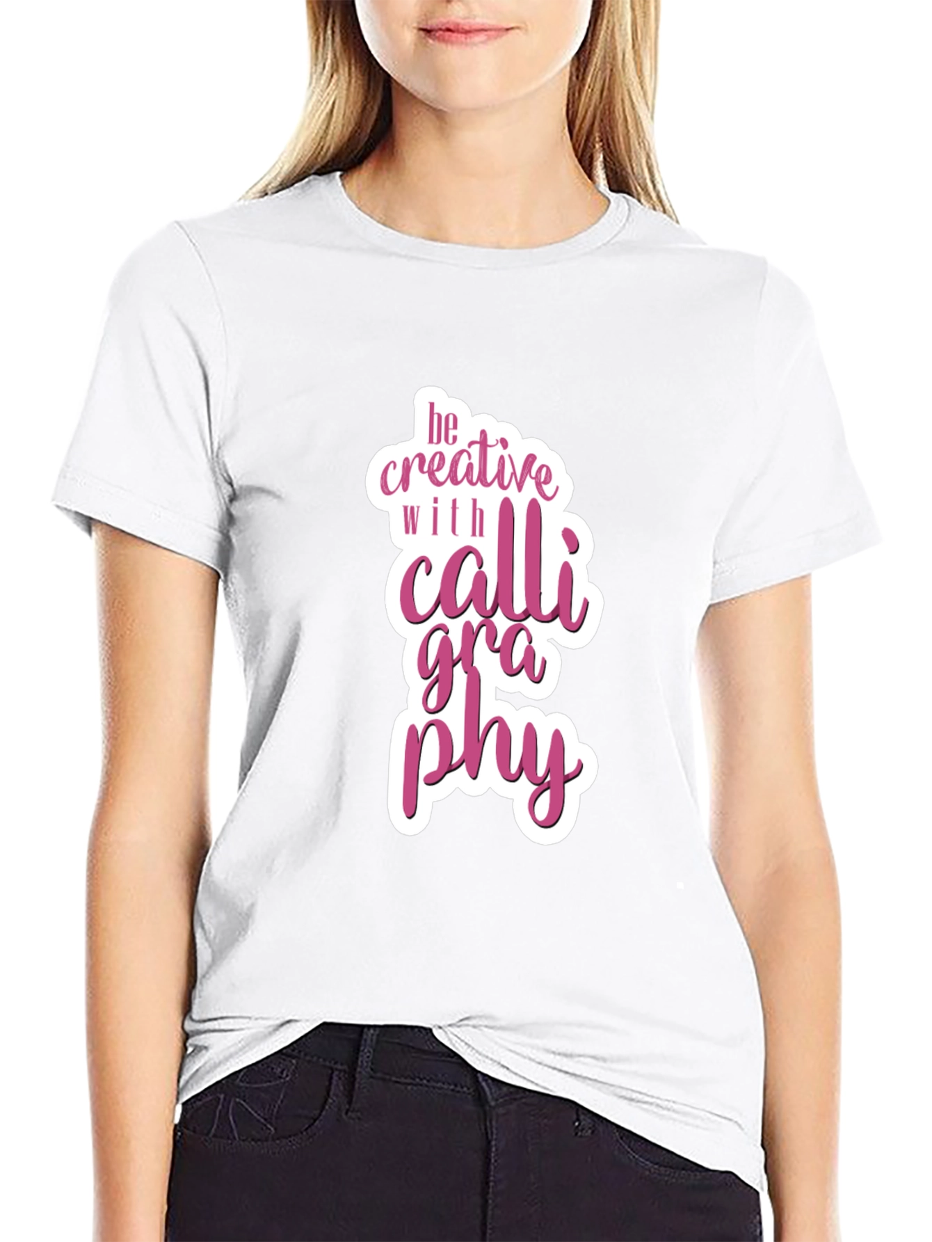 Be Creative Calligraphy Graphic T-Shirt