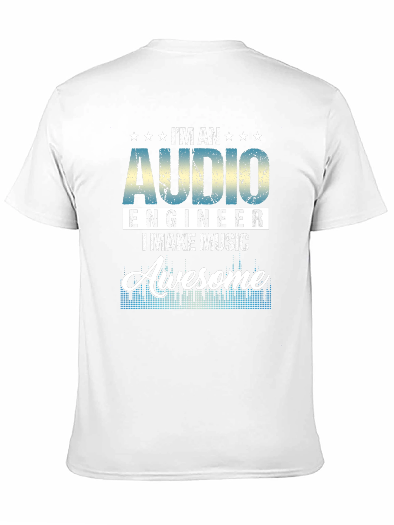 Audio Engineer I Make Music Awesome T-Shirt