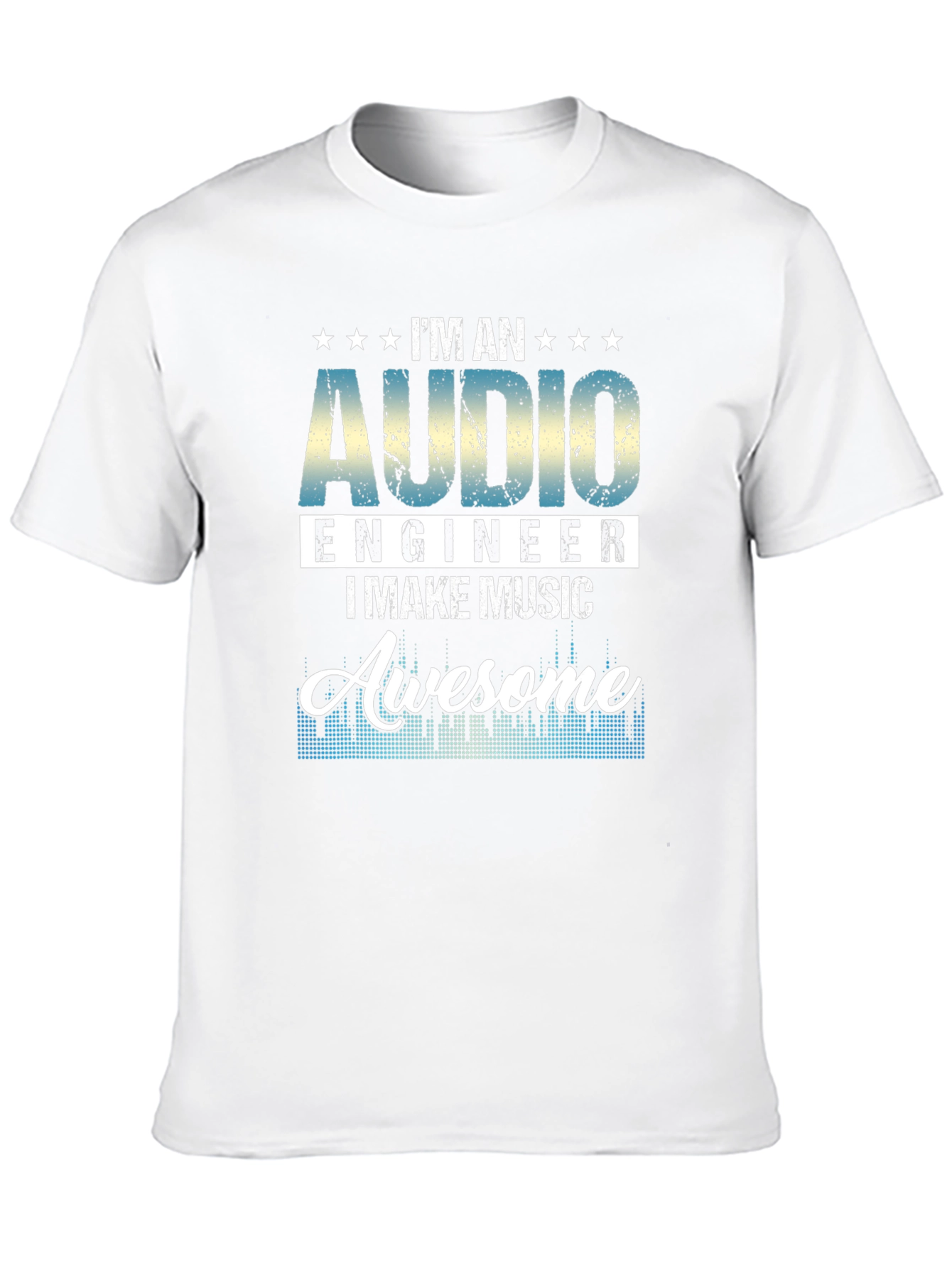 Audio Engineer I Make Music Awesome T-Shirt