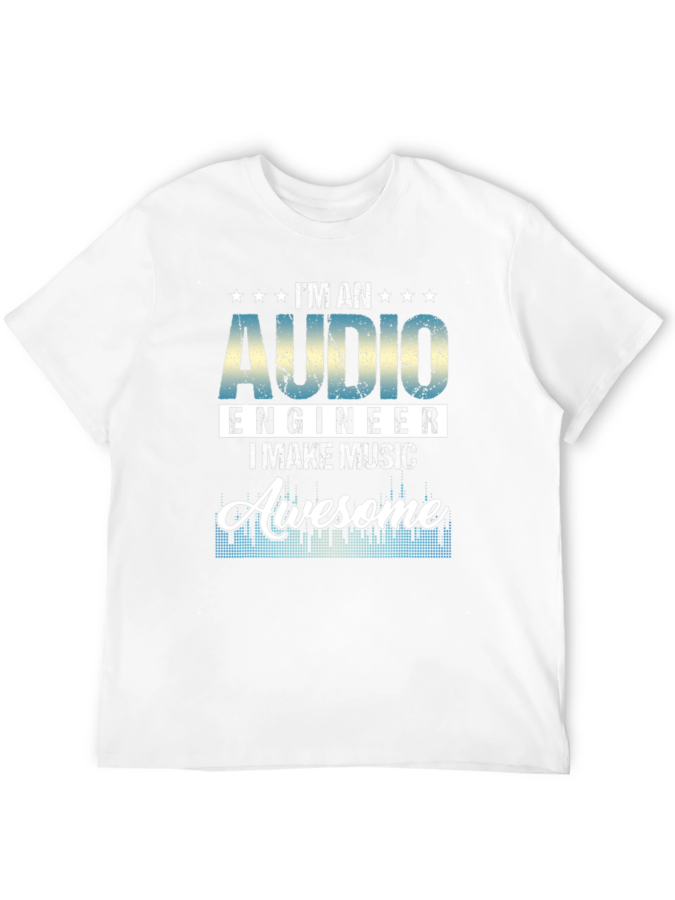 Audio Engineer I Make Music Awesome T-Shirt