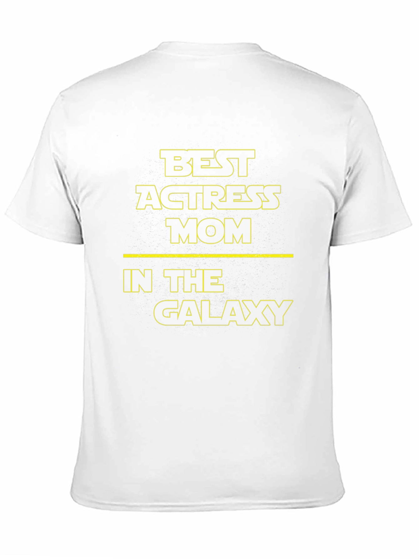 Best Actress Mom in the Galaxy T-Shirt