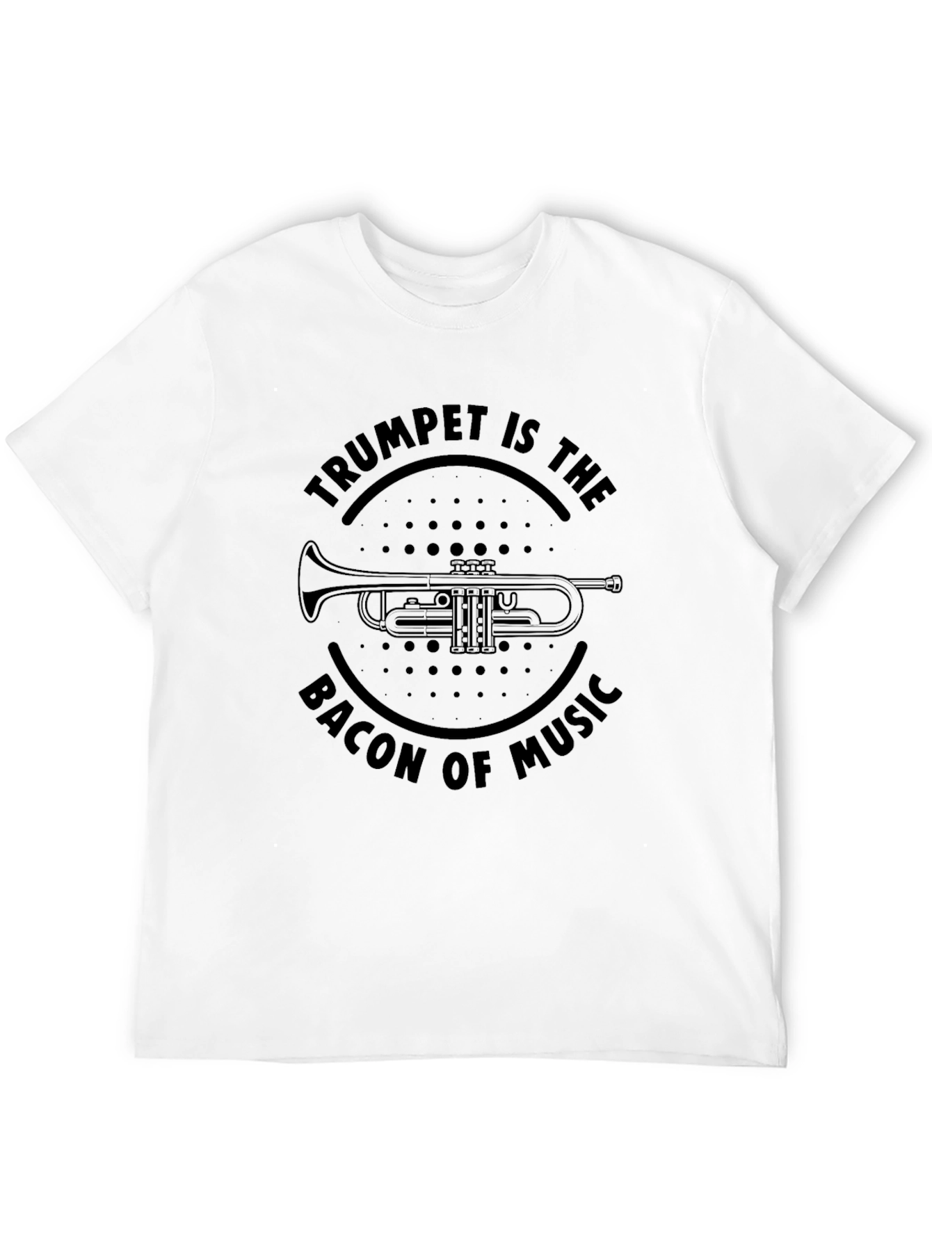 Trumpet is The Bacon of Music Graphic Tee