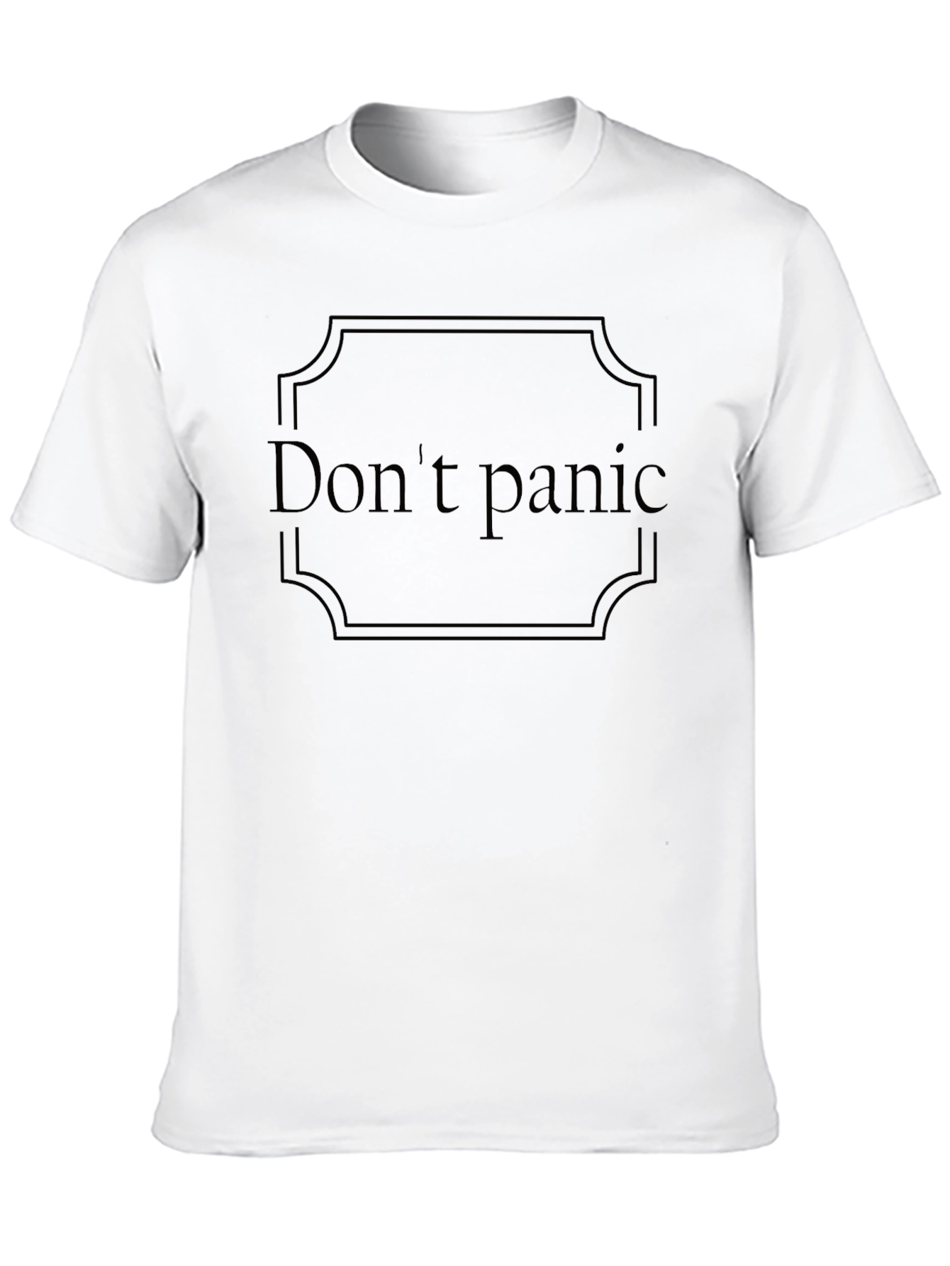 Dont Panic T-Shirt - Classic Slogan Tee