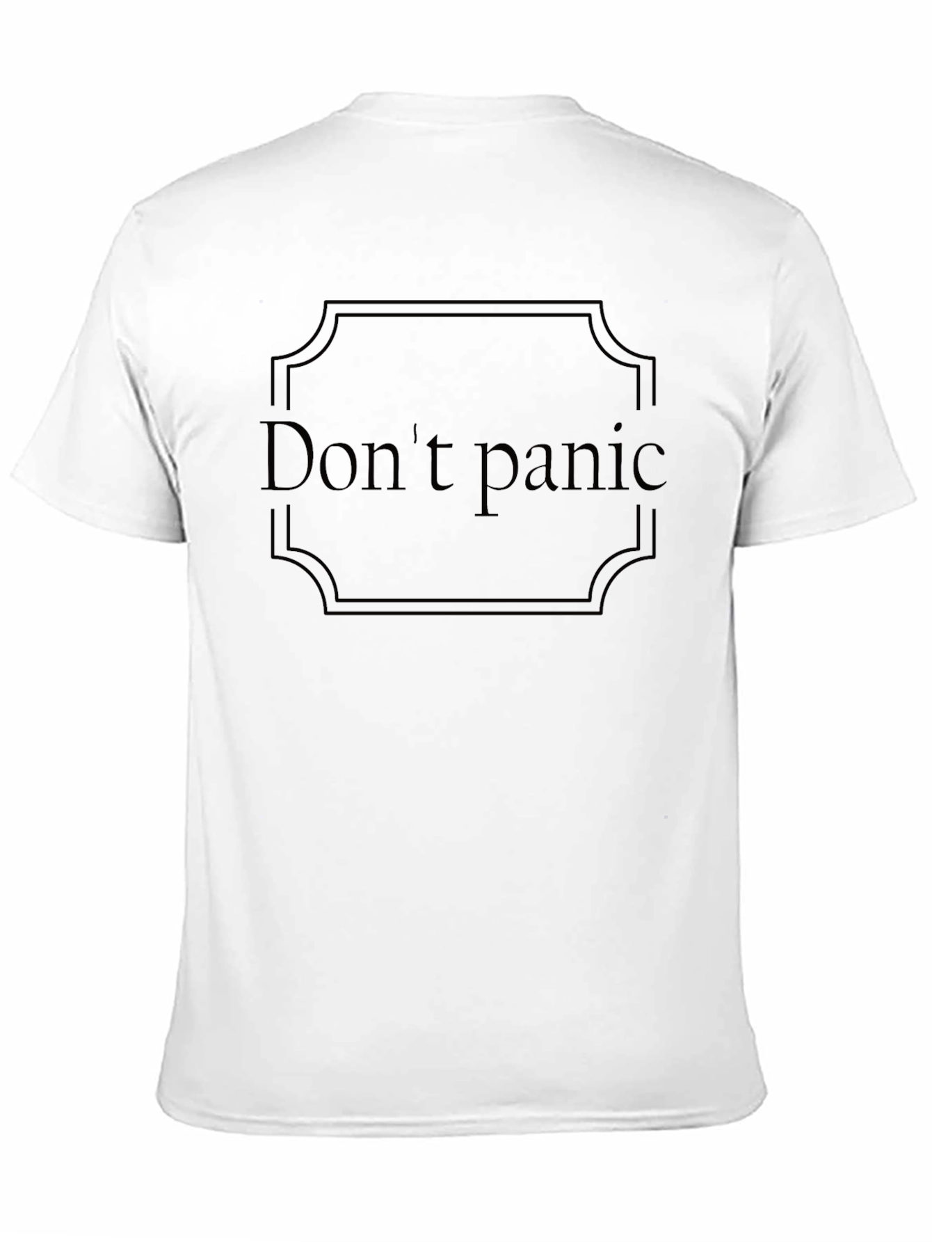 Dont Panic T-Shirt - Classic Slogan Tee