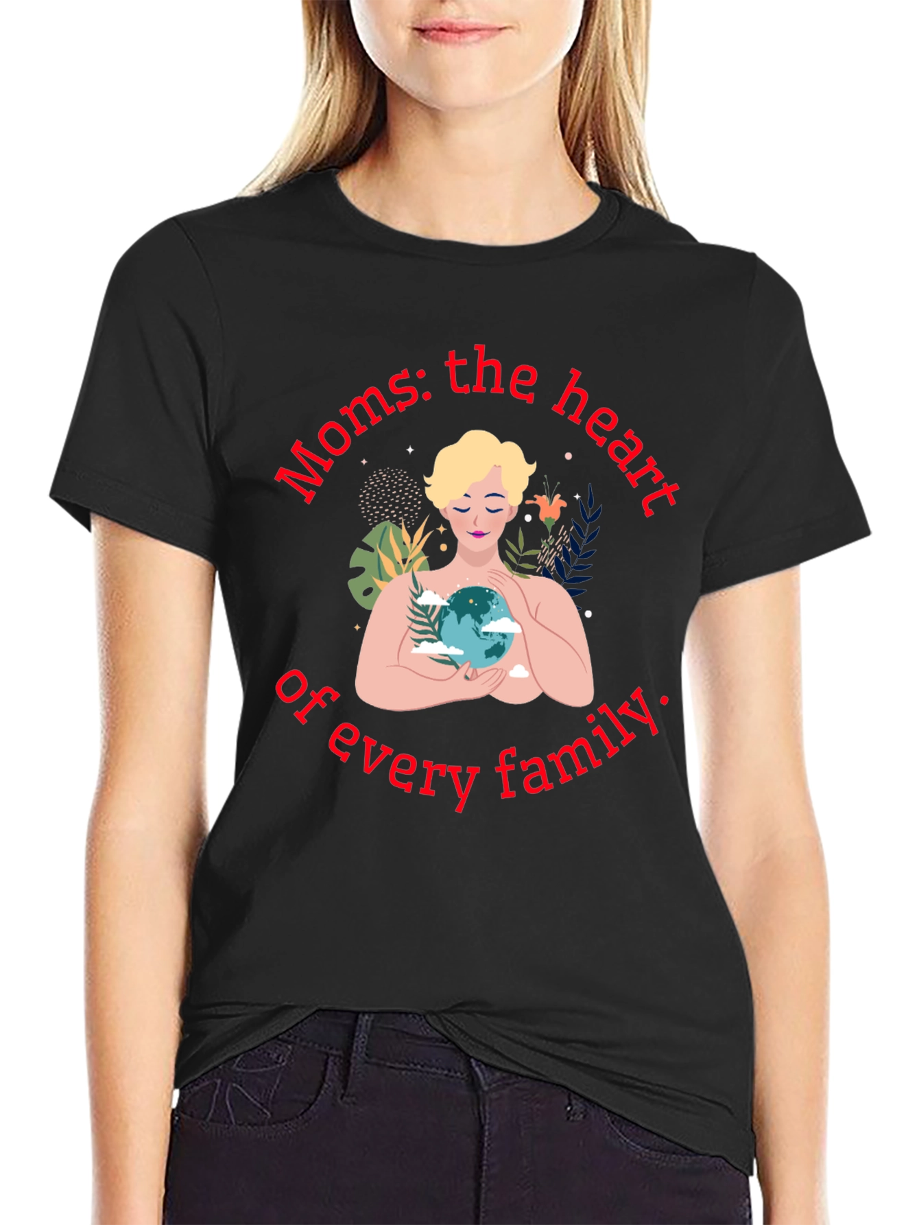 Moms: The Heart of Every Family T-Shirt
