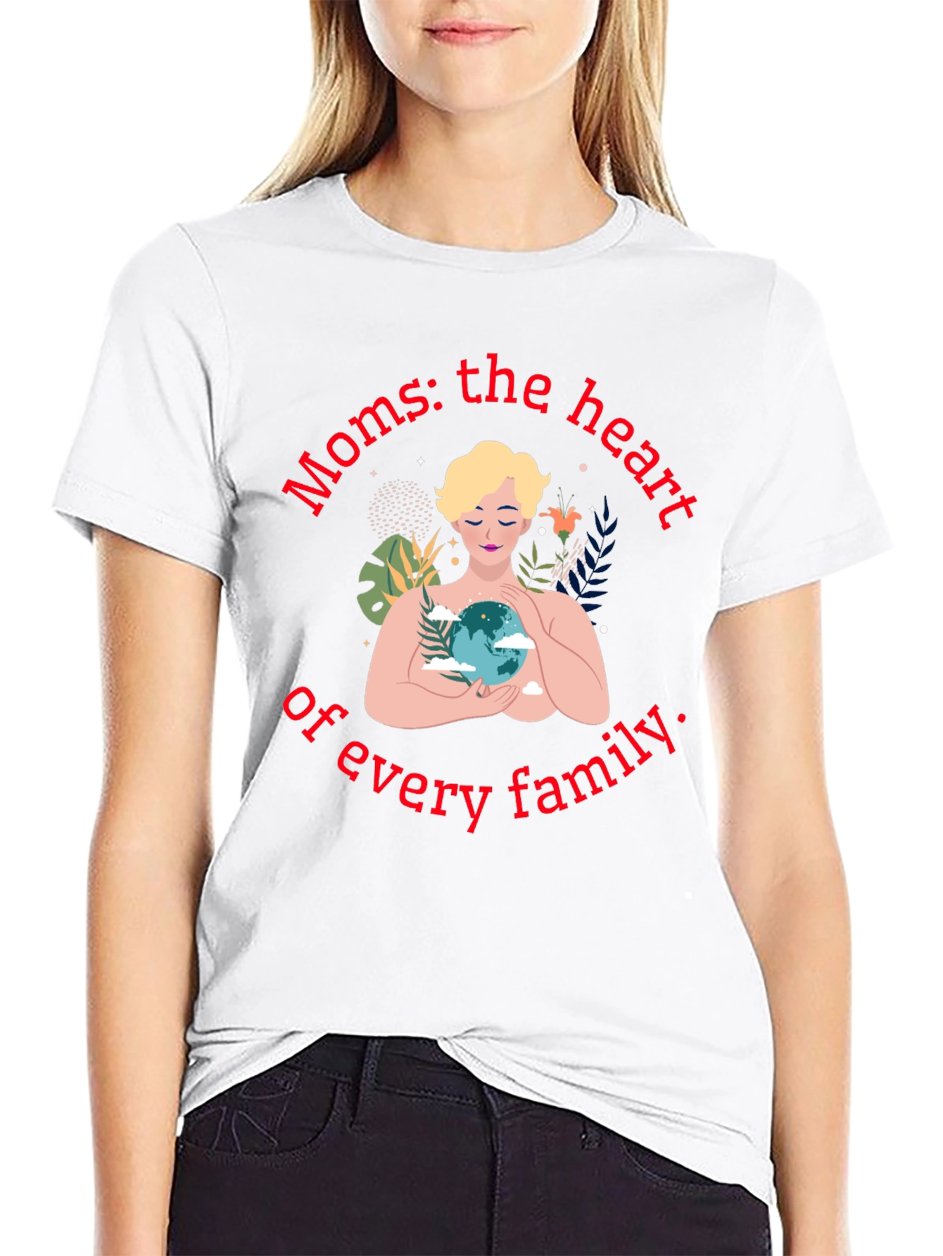 Moms: The Heart of Every Family T-Shirt