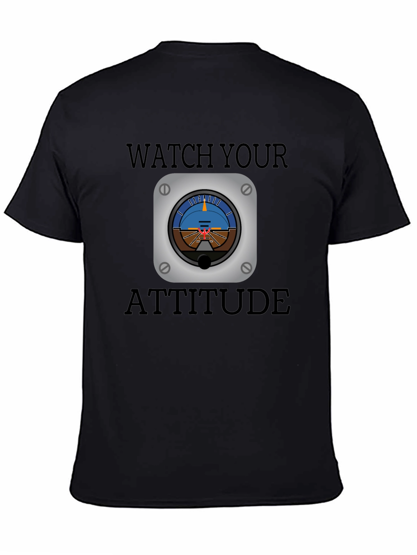 Watch Your Attitude Aviation T-Shirt