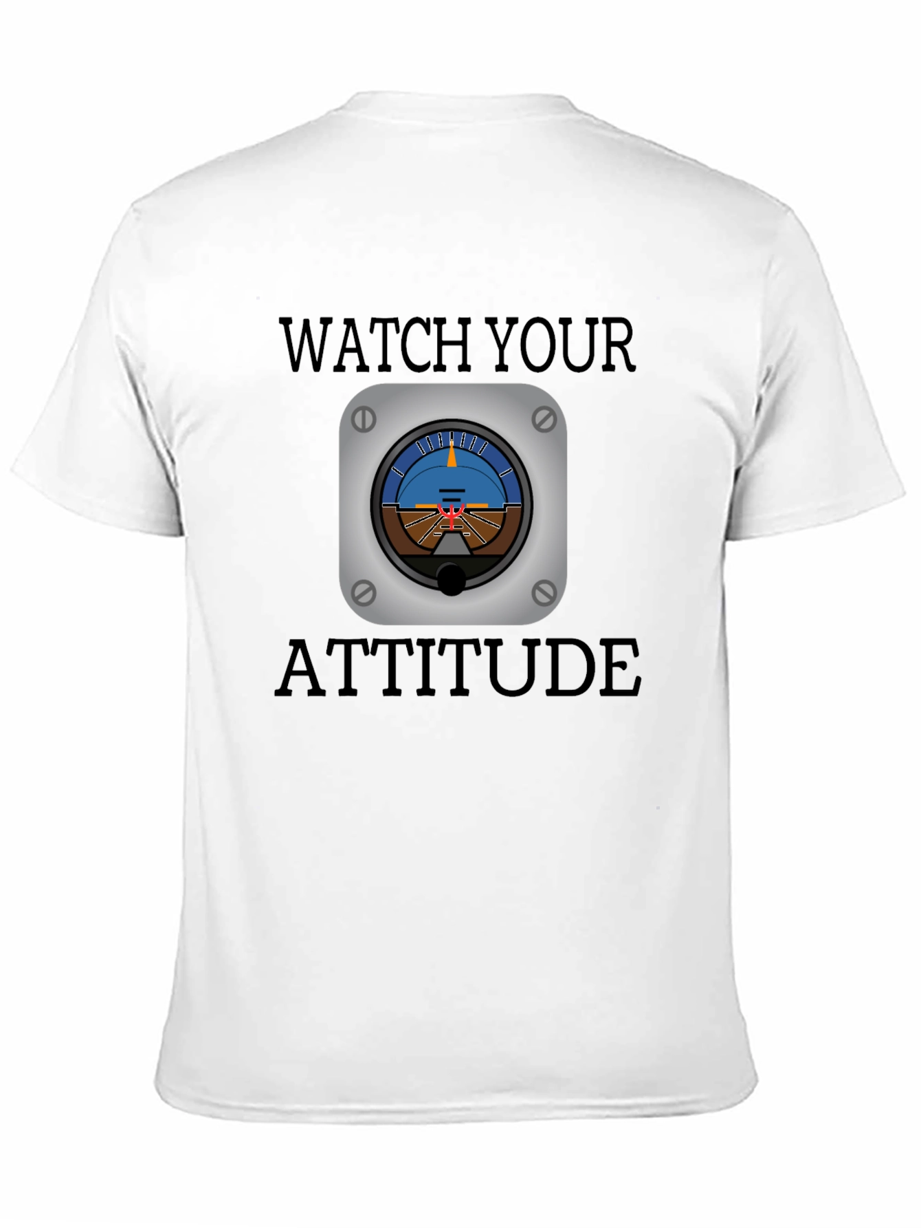 Watch Your Attitude Aviation T-Shirt