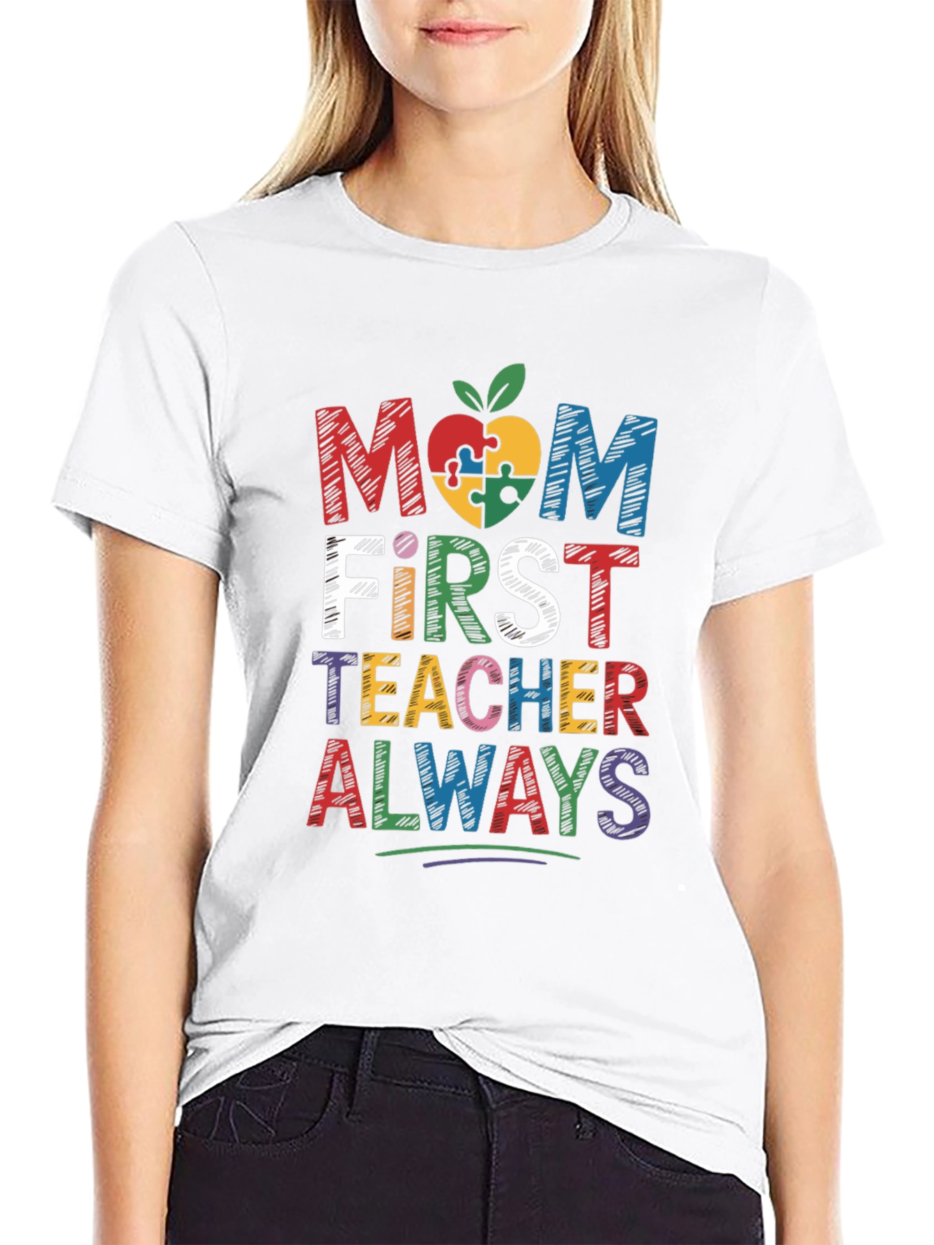 Mom First Teacher Always Autism T-Shirt
