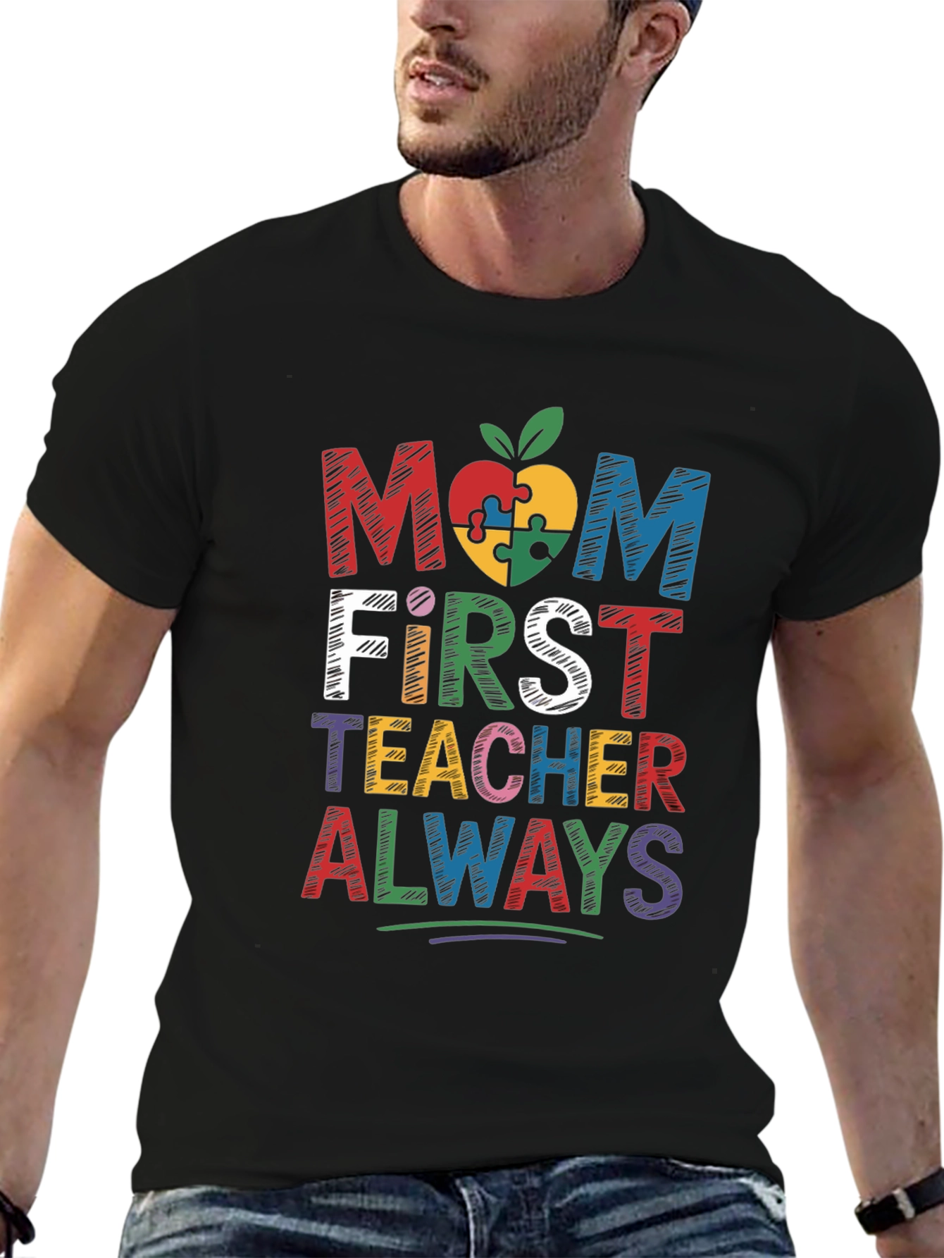 Mom First Teacher Always Autism T-Shirt