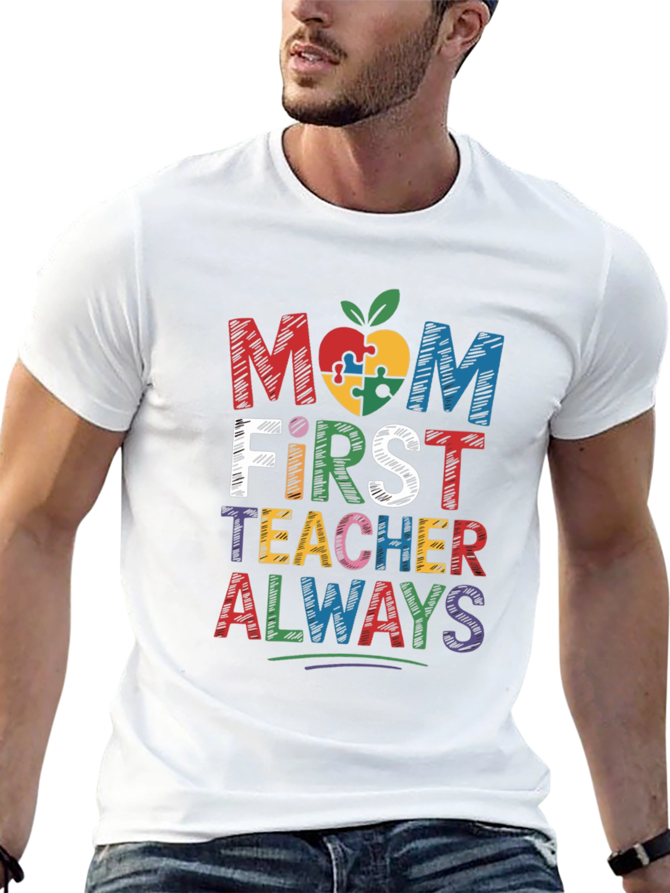 Mom First Teacher Always Autism T-Shirt