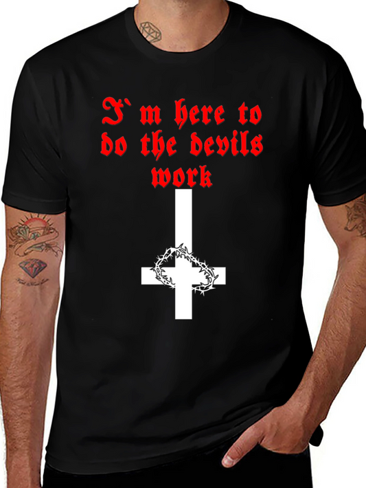 Im Here To Do The Devils Work Graphic Tee