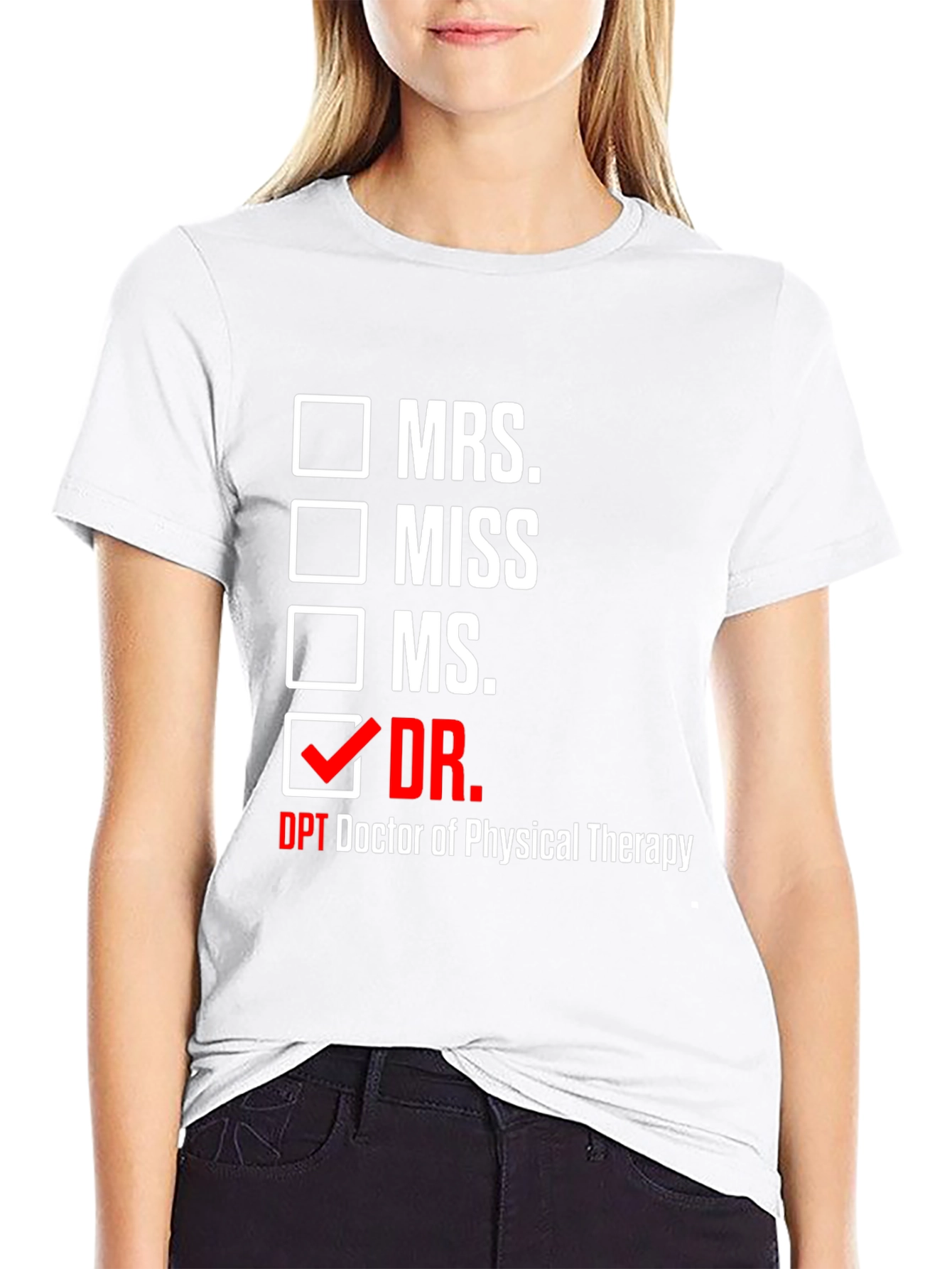 Doctor of Physical Therapy T-Shirt - Novelty Tee