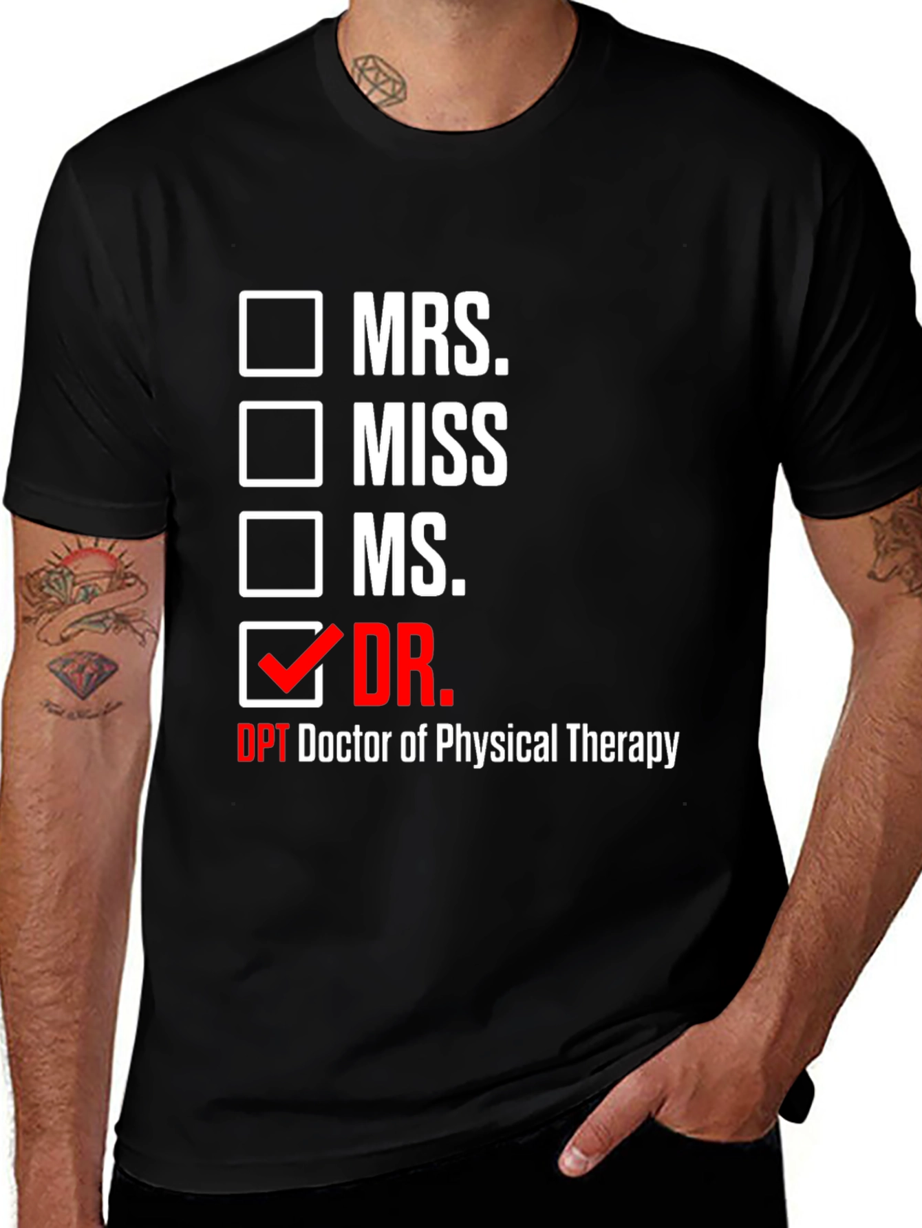 Doctor of Physical Therapy T-Shirt - Novelty Tee