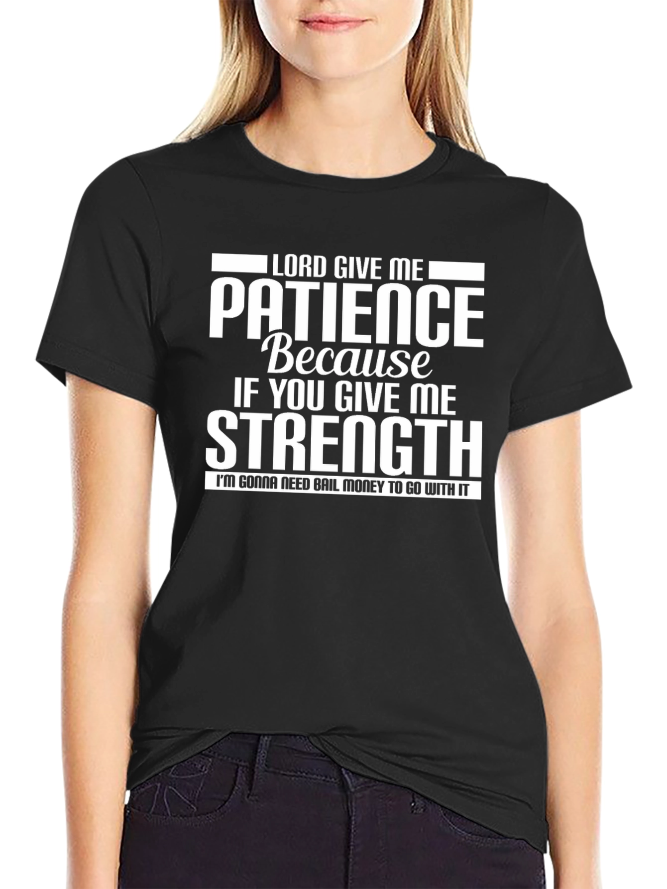 Lord Give Me Patience Graphic T-Shirt - Black