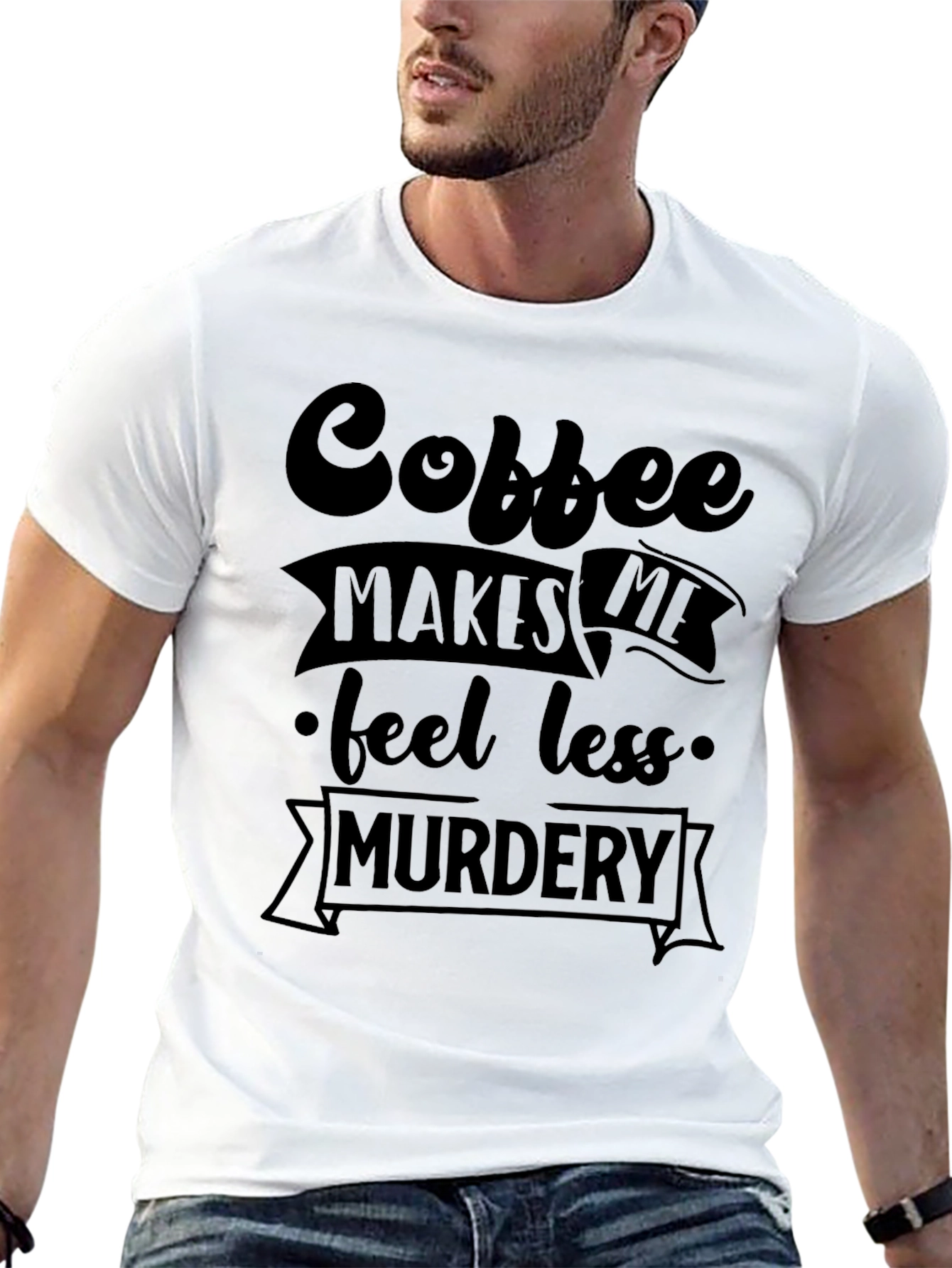 Coffee Makes Me Feel Less Murdery Graphic Tee