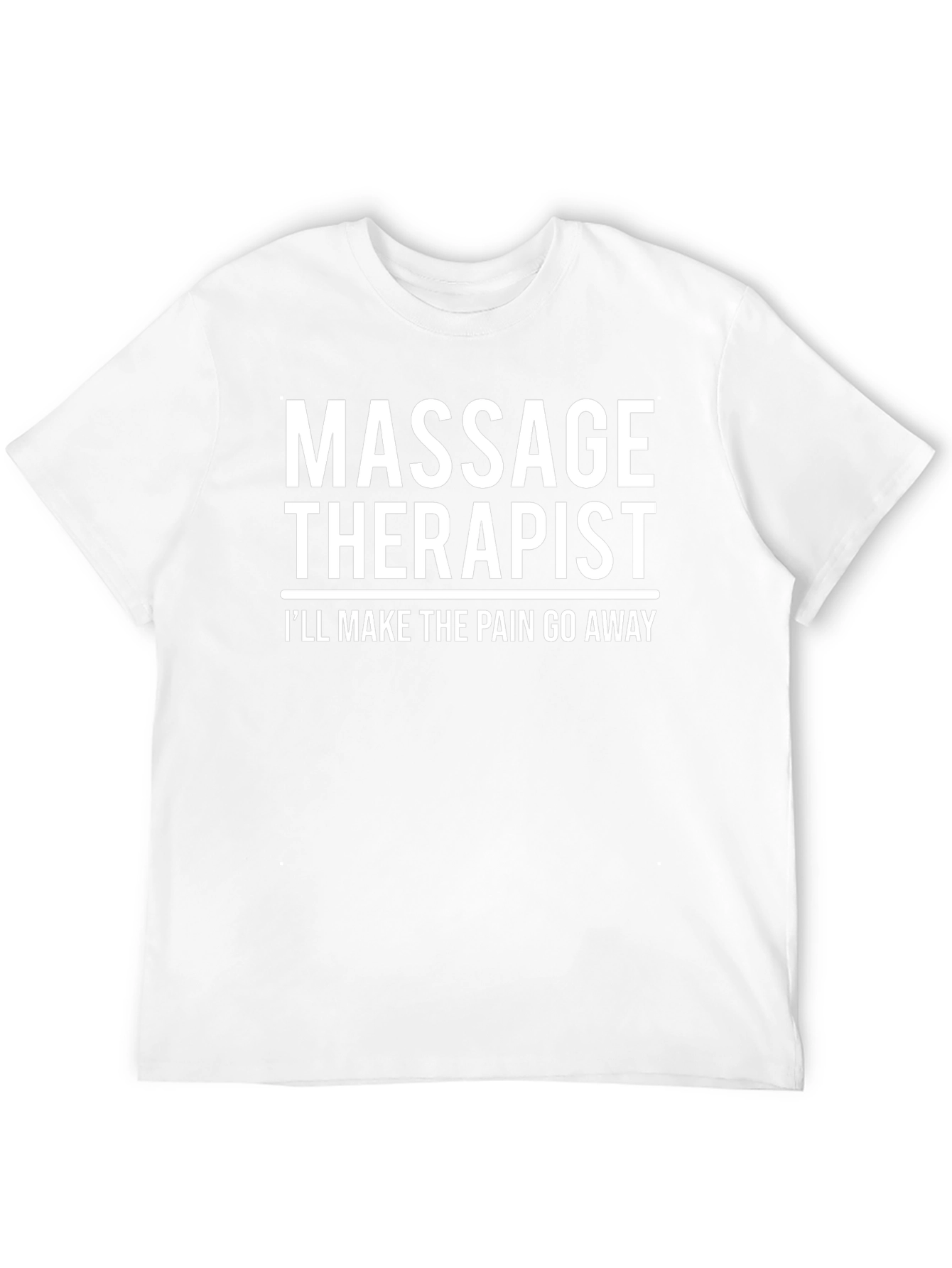 Massage Therapist Funny T-Shirt
