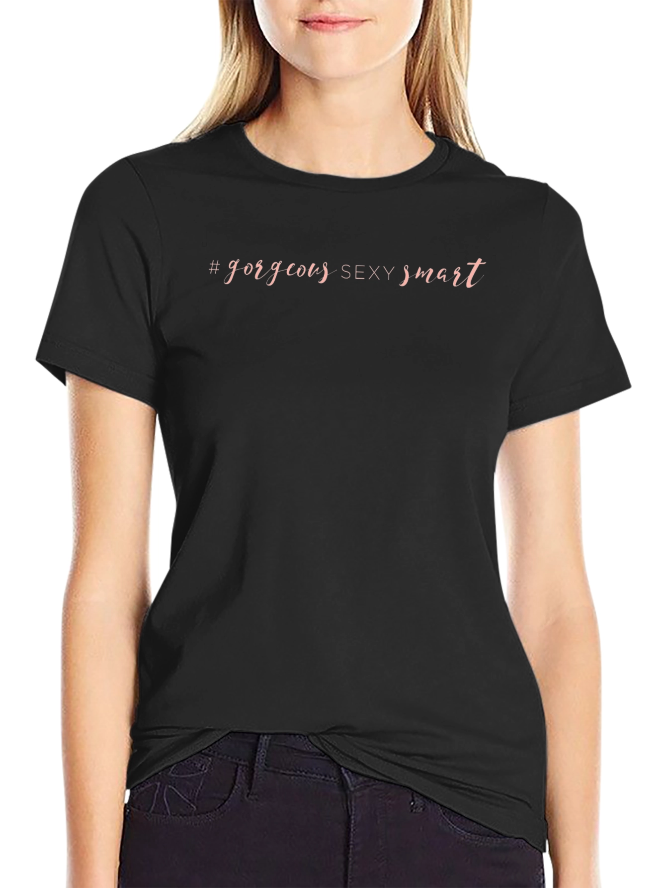 Gorgeous Sexy Smart Graphic T-Shirt