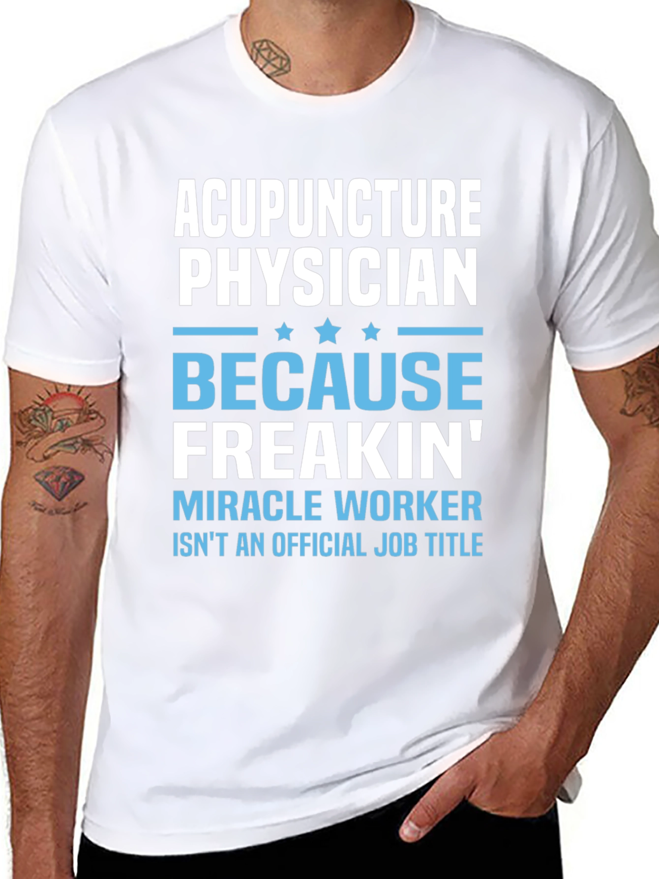 Acupuncture Physician T-Shirt: Miracle Worker