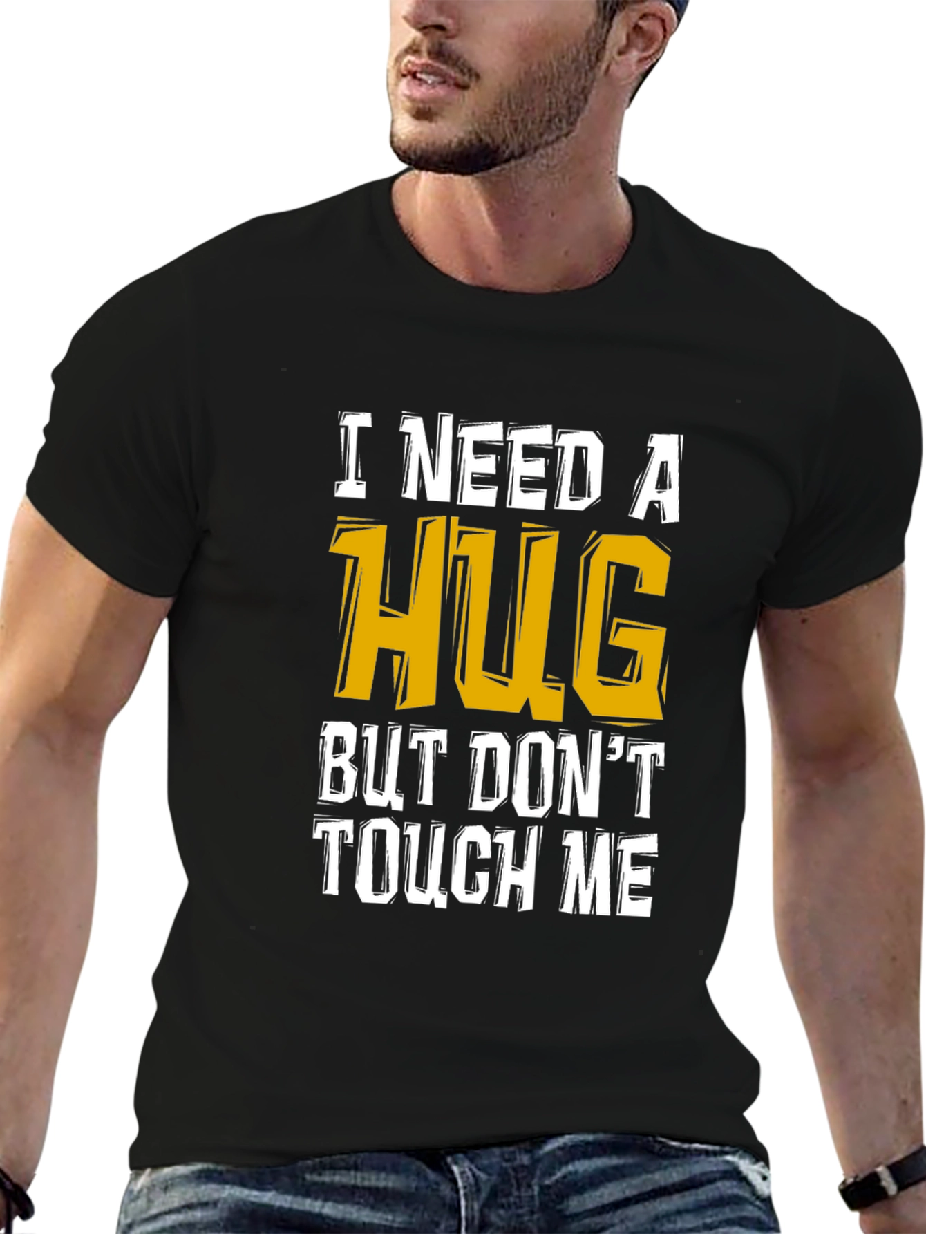 I Need A Hug Funny Graphic Tee