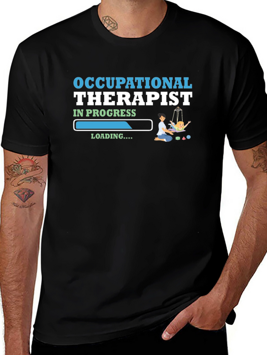 Occupational Therapist In Progress T-Shirt