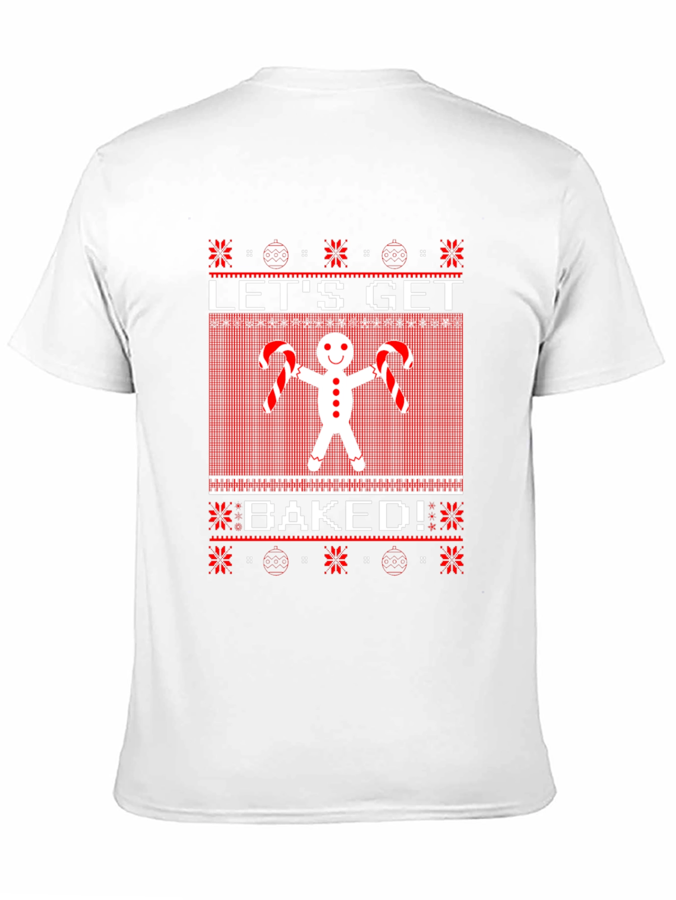 Lets Get Baked Gingerbread Ugly Christmas Sweater T-Shirt
