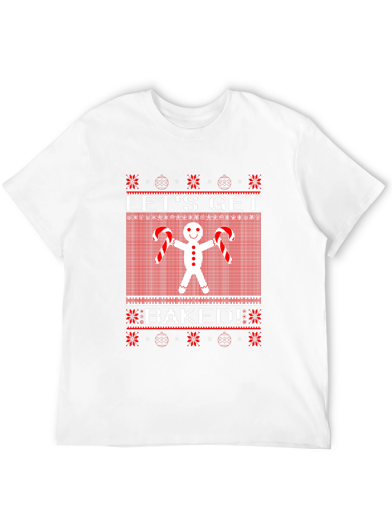 Lets Get Baked Gingerbread Ugly Christmas Sweater T-Shirt