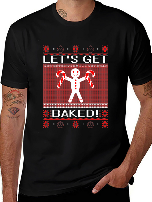 Lets Get Baked Gingerbread Ugly Christmas Sweater T-Shirt
