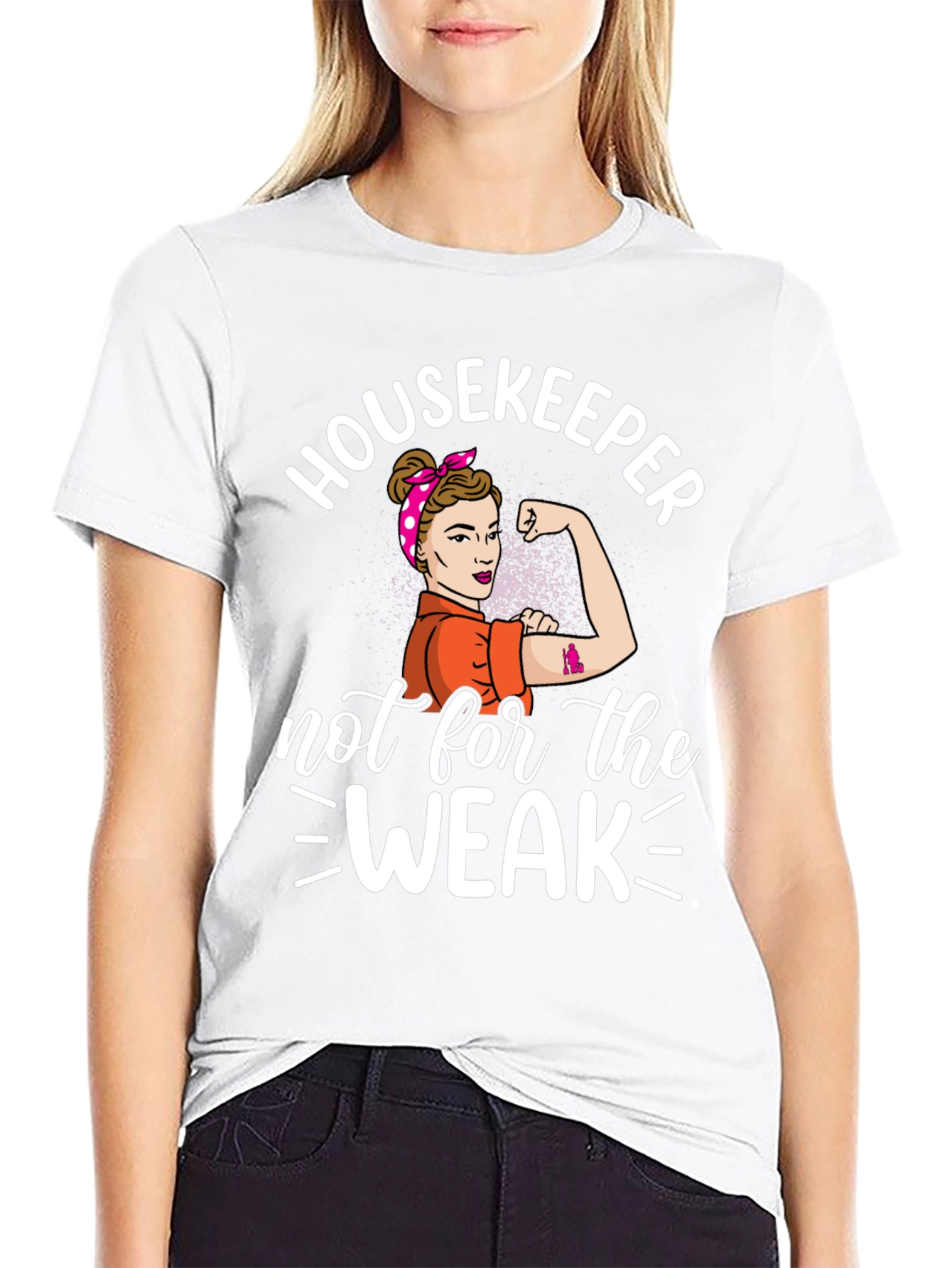 Housekeeper Not For The Weak T-Shirt