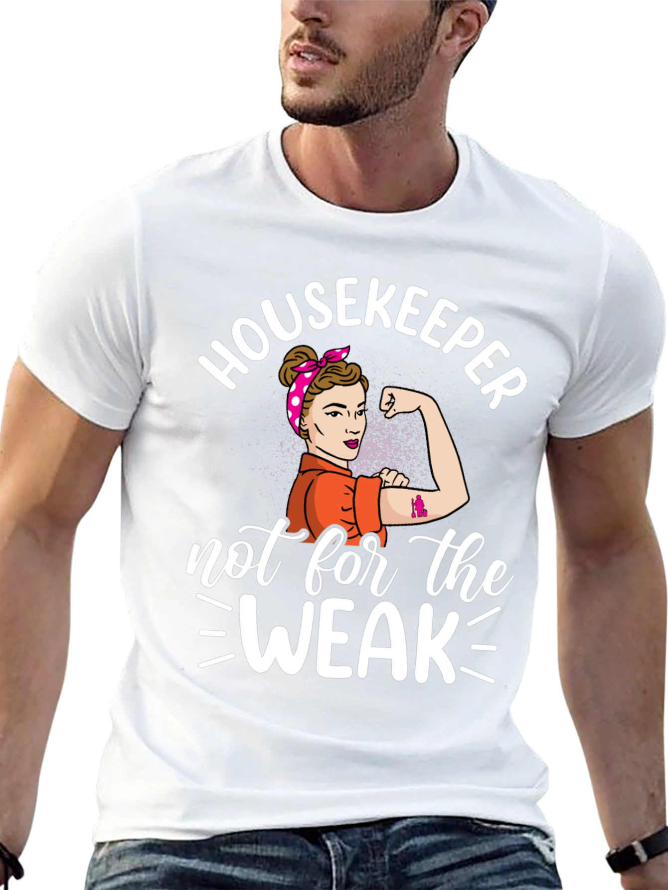 Housekeeper Not For The Weak T-Shirt