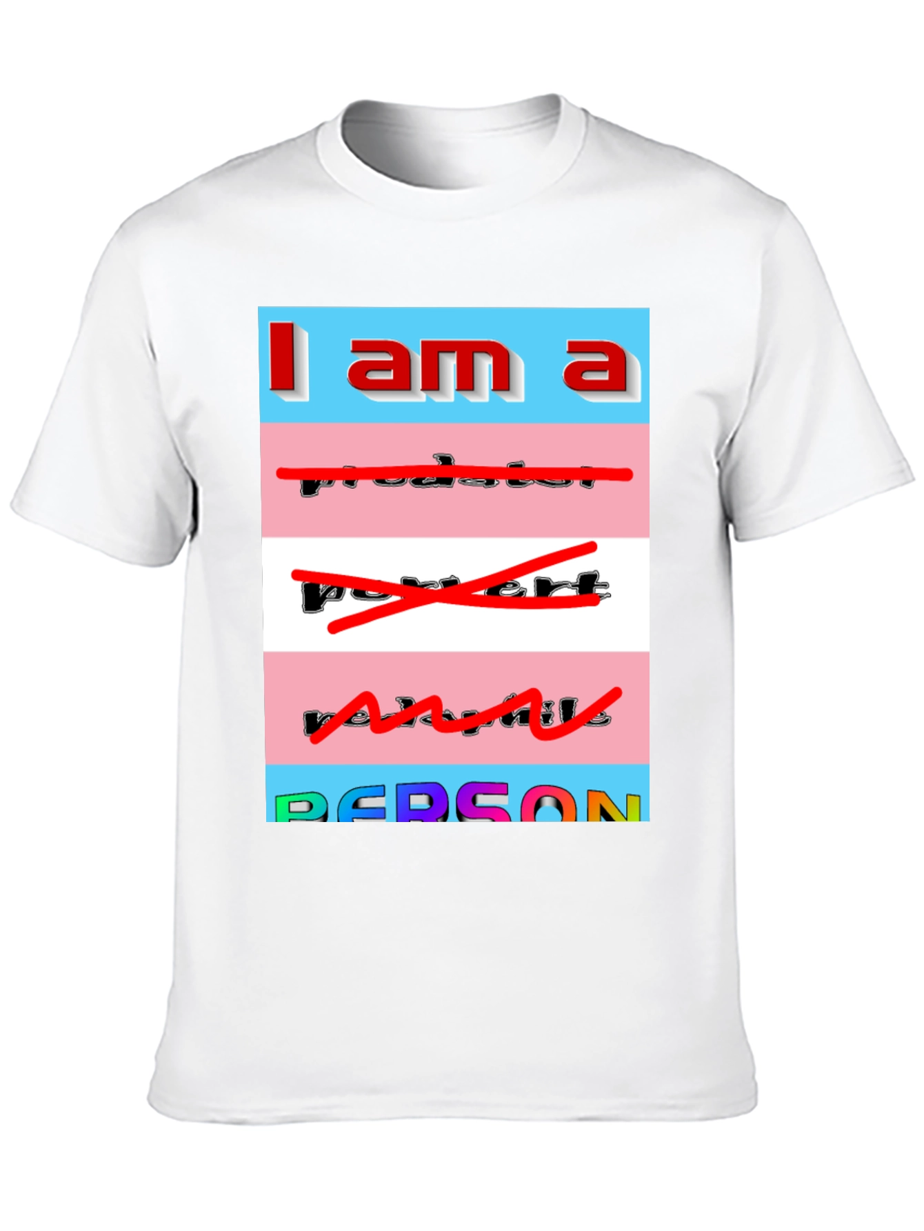 I am a Person T-Shirt - Transgender Pride
